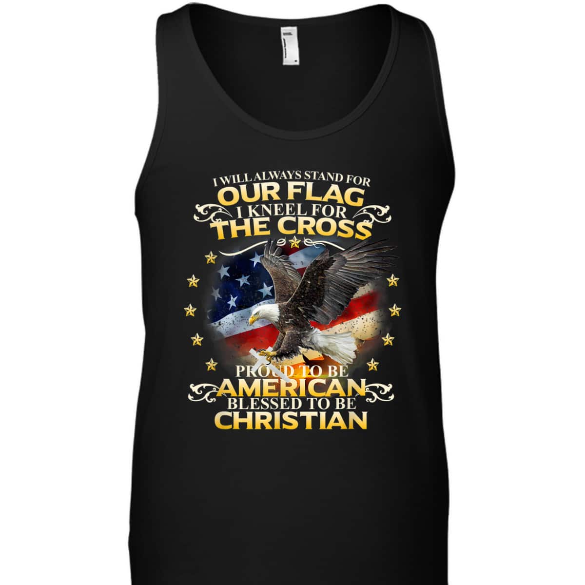 Christian Patriotic T-Shirt Stand For Our Flag Kneel For The Cross Eagle American US Flag Christian Patriotic T-Shirt Stand For Our Flag Kneel For The Cross Eagle American US Flag