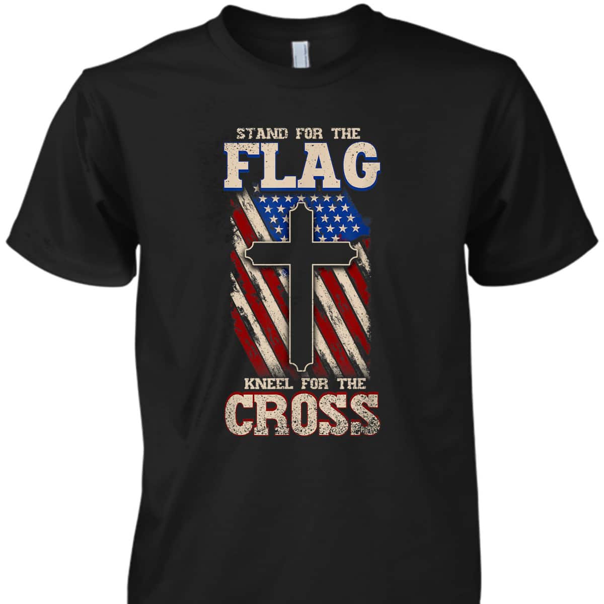 Stand For The Flag Kneel For The Cross Military T-Shirt Veterans Day Gift Stand For The Flag Kneel For The Cross Military T-Shirt Veterans Day Gift