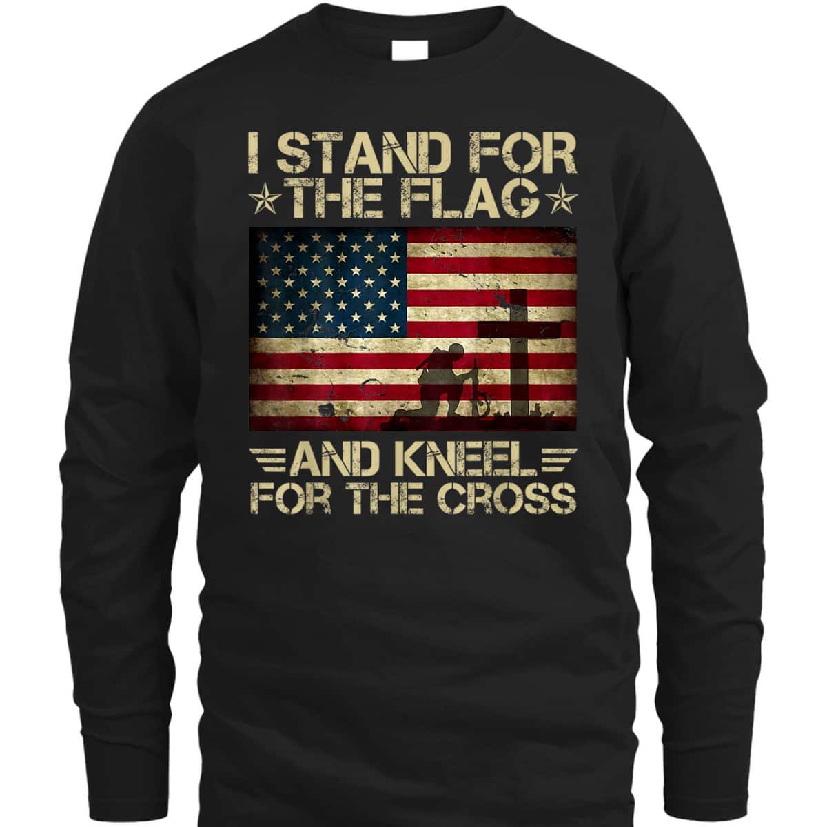 I Stand For The Flag Kneel For The Cross Memorial Day T-Shirt Veterans Day Gift I Stand For The Flag Kneel For The Cross Memorial Day T-Shirt Veterans Day Gift