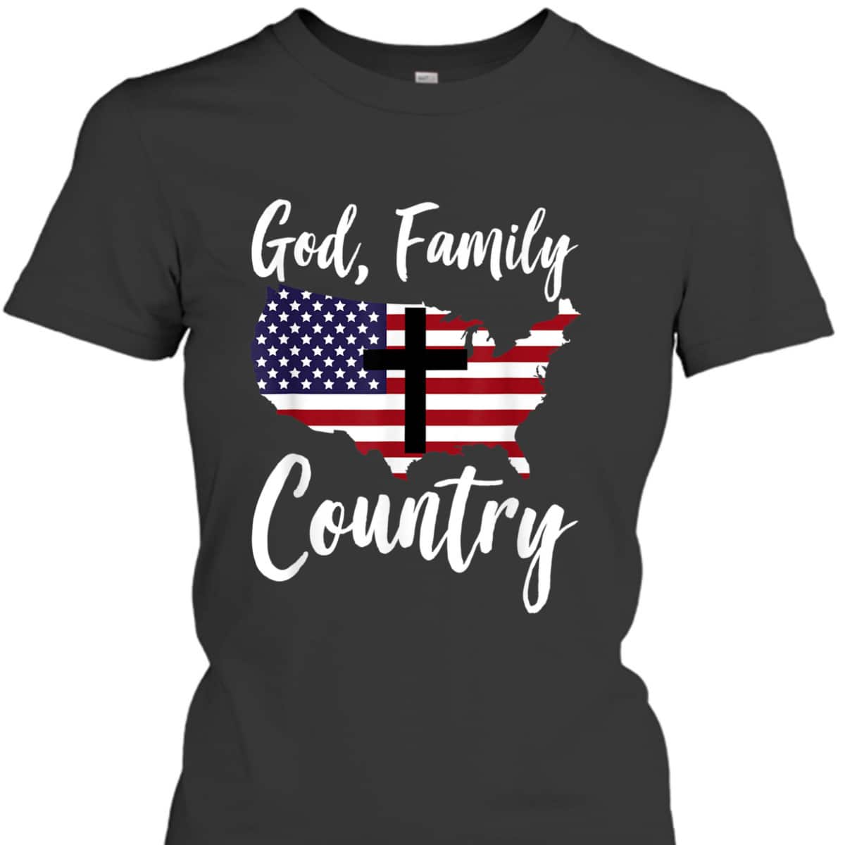 God Family Country Christian American US Flag Independence Day T-Shirt 4th Of July Gift God Family Country Christian American US Flag Independence Day T-Shirt 4th Of July Gift