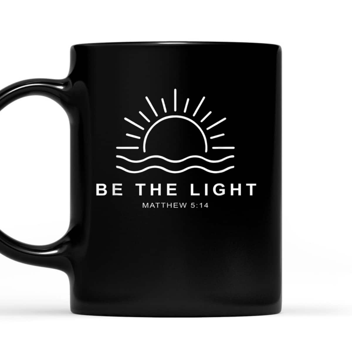Be The Light T-Shirt Faith Religious Jesus Christian Gift Be The Light T-Shirt Faith Religious Jesus Christian Gift