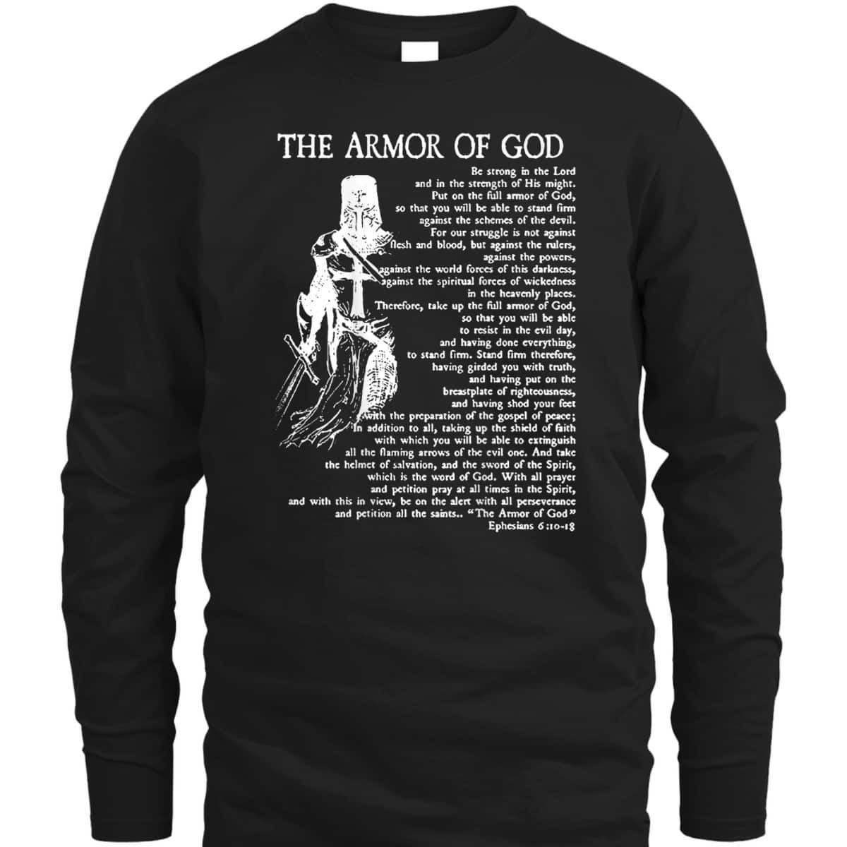 Ephesians 6:10-18 Armor Of God T-Shirt Christian Bible Verse Religious Gift Ephesians 6:10-18 Armor Of God T-Shirt Christian Bible Verse Religious Gift
