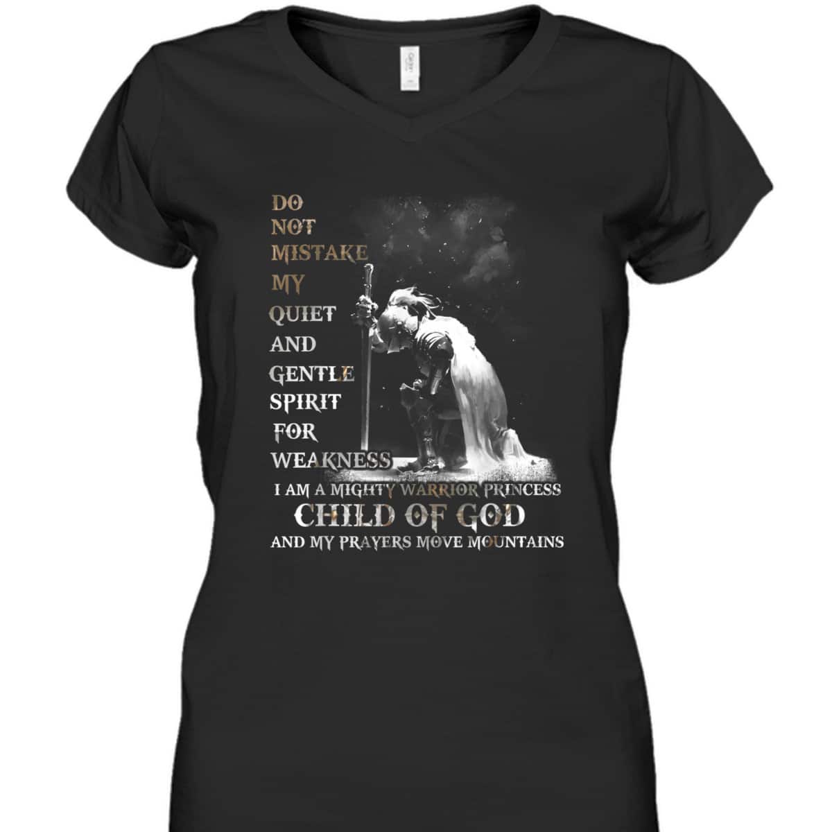 Armor Of God T-Shirt I Am A Child Of God A Warrior Of Christ And My Prayers Move Mountains Armor Of God T-Shirt I Am A Child Of God A Warrior Of Christ And My Prayers Move Mountains