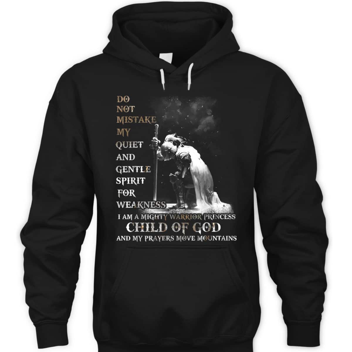 Armor Of God T-Shirt I Am A Child Of God A Warrior Of Christ And My Prayers Move Mountains Armor Of God T-Shirt I Am A Child Of God A Warrior Of Christ And My Prayers Move Mountains