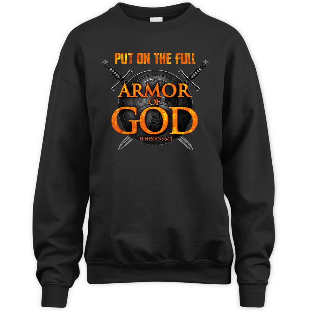 Put On The Full Armor Of God T-Shirt Ephesians 6:11 Put On The Full Armor Of God T-Shirt Ephesians 6:11