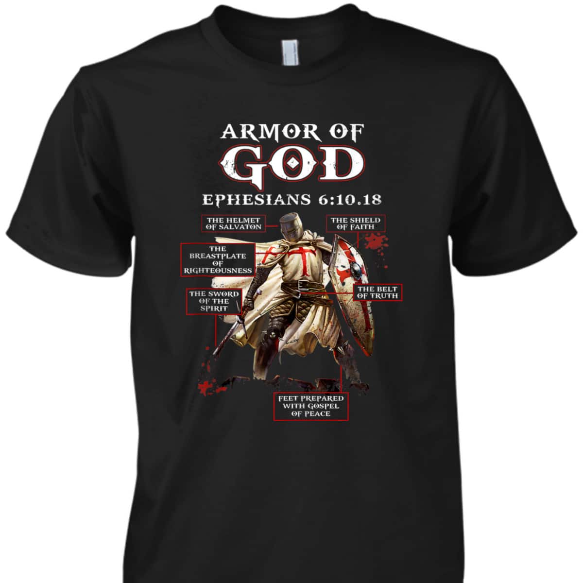 Armor Of God Knight Templar Ephesians 6:10.18 T-Shirt Christian Bible Verse Religious Gift Armor Of God Knight Templar Ephesians 6:10.18 T-Shirt Christian Bible Verse Religious Gift