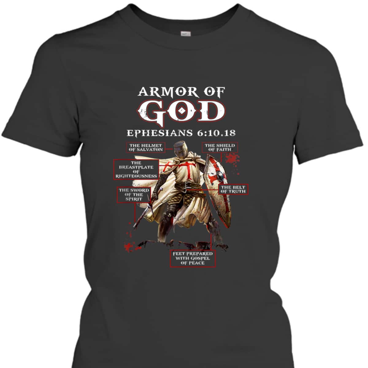 Armor Of God Knight Templar Ephesians 6:10.18 T-Shirt Christian Bible Verse Religious Gift Armor Of God Knight Templar Ephesians 6:10.18 T-Shirt Christian Bible Verse Religious Gift