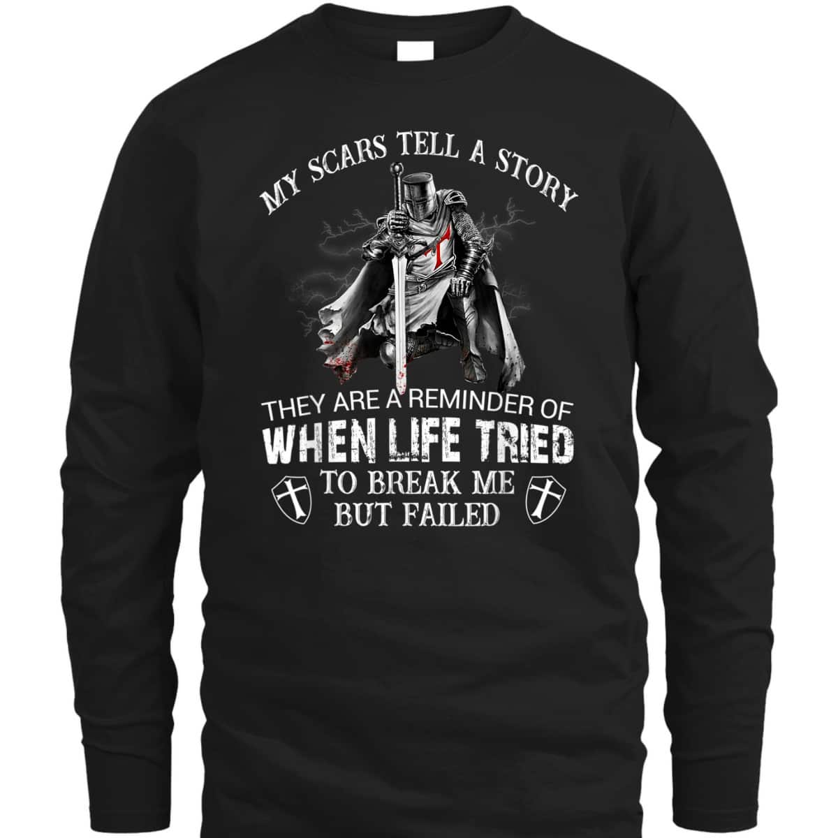 Armor Of God T-Shirt Knight Templar Christian Warrior My Scars Tell A Story Armor Of God T-Shirt Knight Templar Christian Warrior My Scars Tell A Story