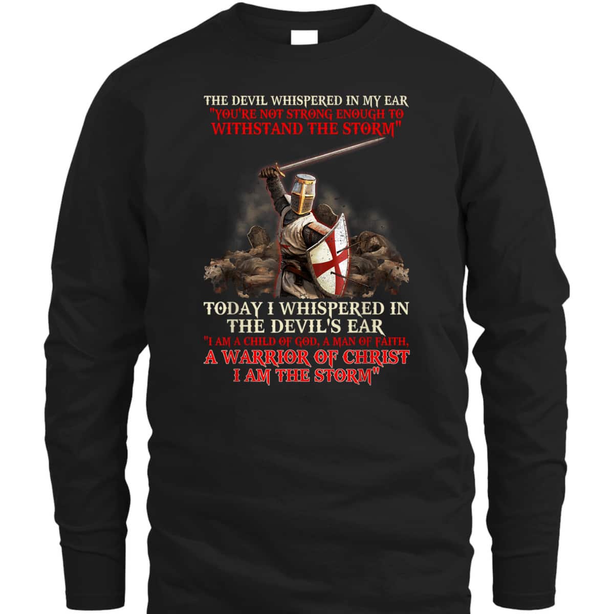 I Am A Child Of God T-Shirt A Warrior Of Christ I Am The Storm I Am A Child Of God T-Shirt A Warrior Of Christ I Am The Storm