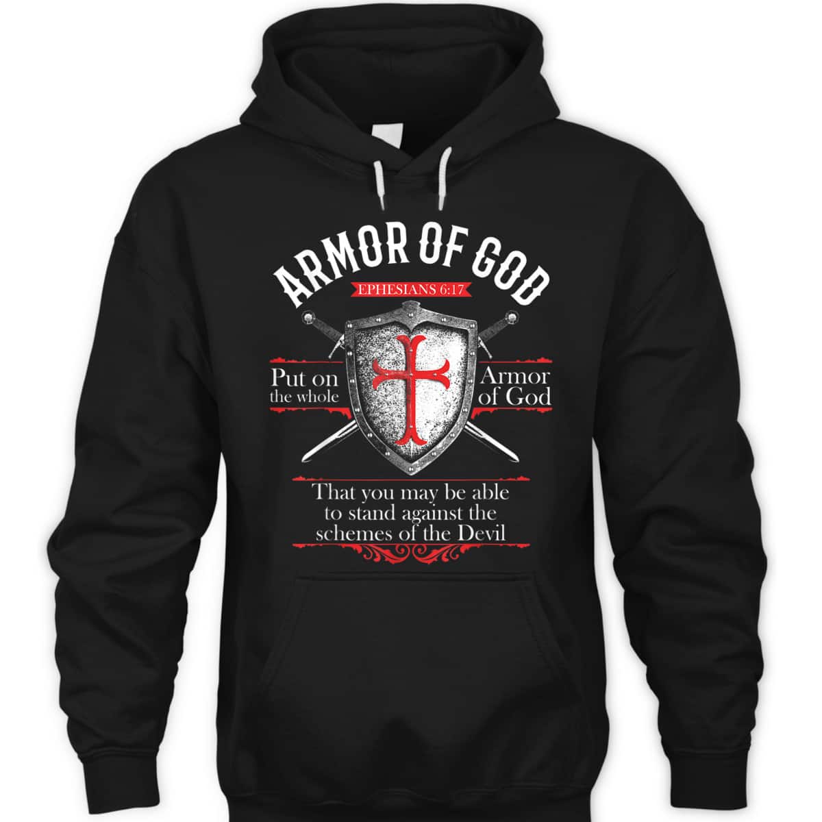 The Full Armor Of God Ephesians 6:17 Stand Against The Schemes Of The Devil T-Shirt The Full Armor Of God Ephesians 6:17 Stand Against The Schemes Of The Devil T-Shirt