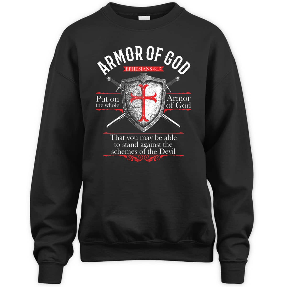 The Full Armor Of God Ephesians 6:17 Stand Against The Schemes Of The Devil T-Shirt The Full Armor Of God Ephesians 6:17 Stand Against The Schemes Of The Devil T-Shirt