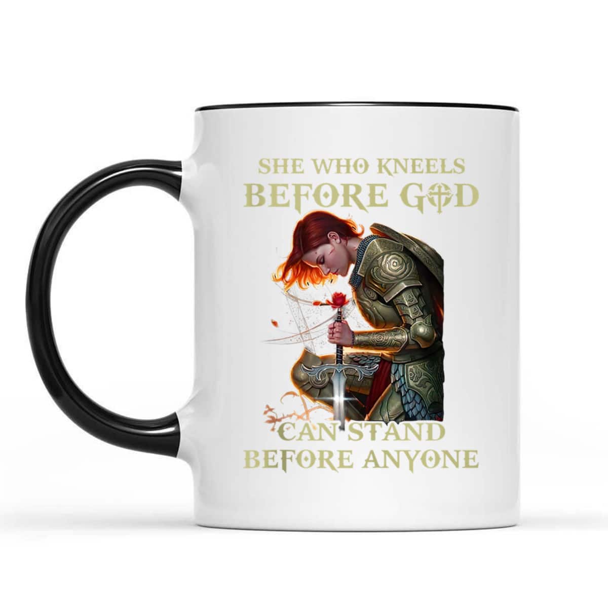 Armor Of God She Who Kneels Before God T-Shirt Can Stands Before Anyones Armor Of God She Who Kneels Before God T-Shirt Can Stands Before Anyones