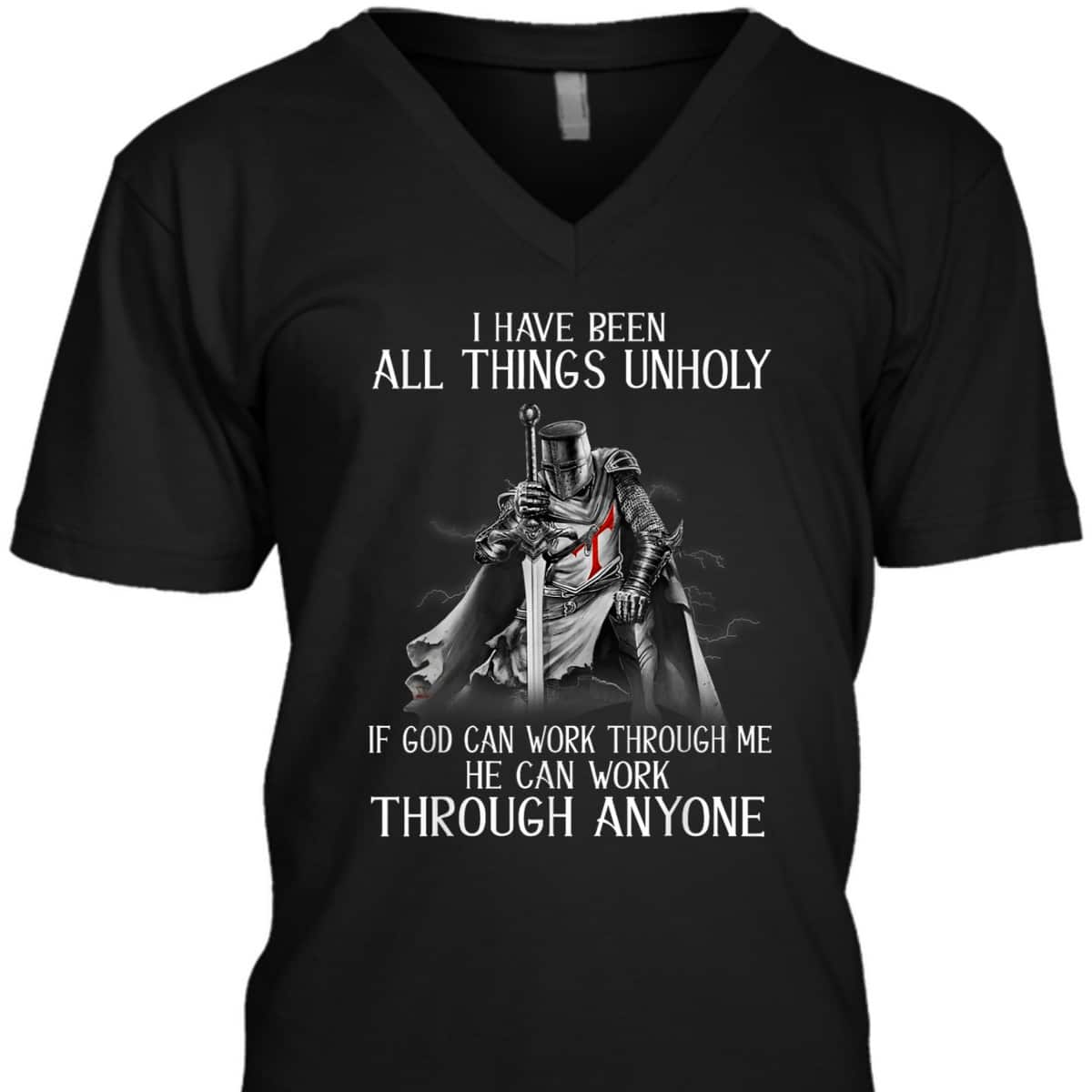 Knight Templar Armor Of God T-Shirt Can Work Through Me He Can Work Through Anyone Knight Templar Armor Of God T-Shirt Can Work Through Me He Can Work Through Anyone