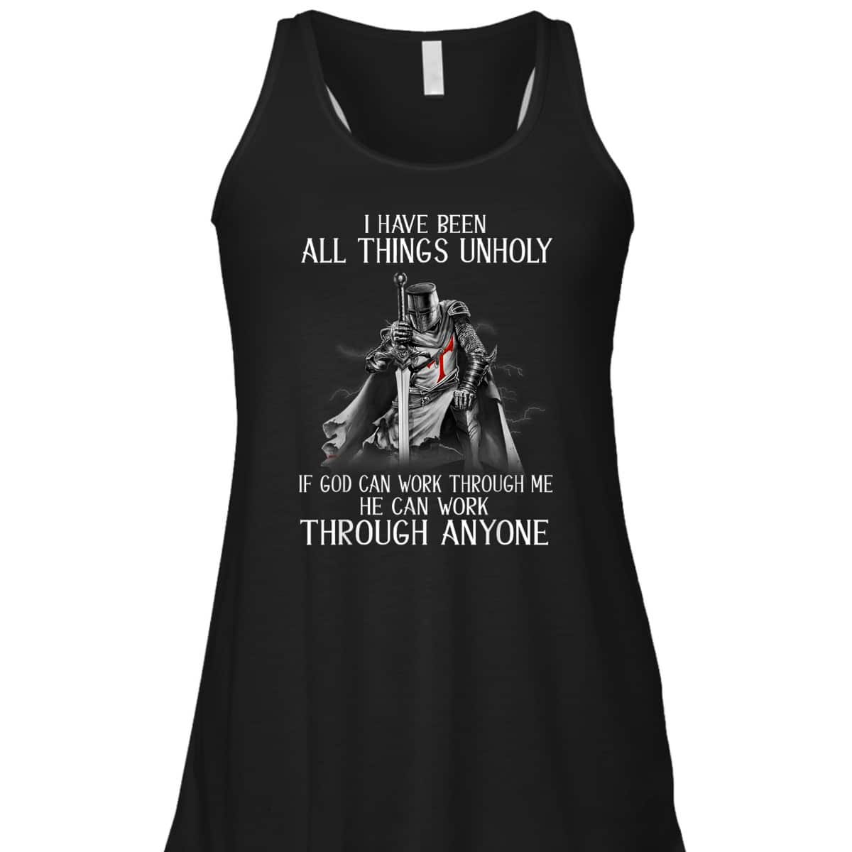 Knight Templar Armor Of God T-Shirt Can Work Through Me He Can Work Through Anyone Knight Templar Armor Of God T-Shirt Can Work Through Me He Can Work Through Anyone