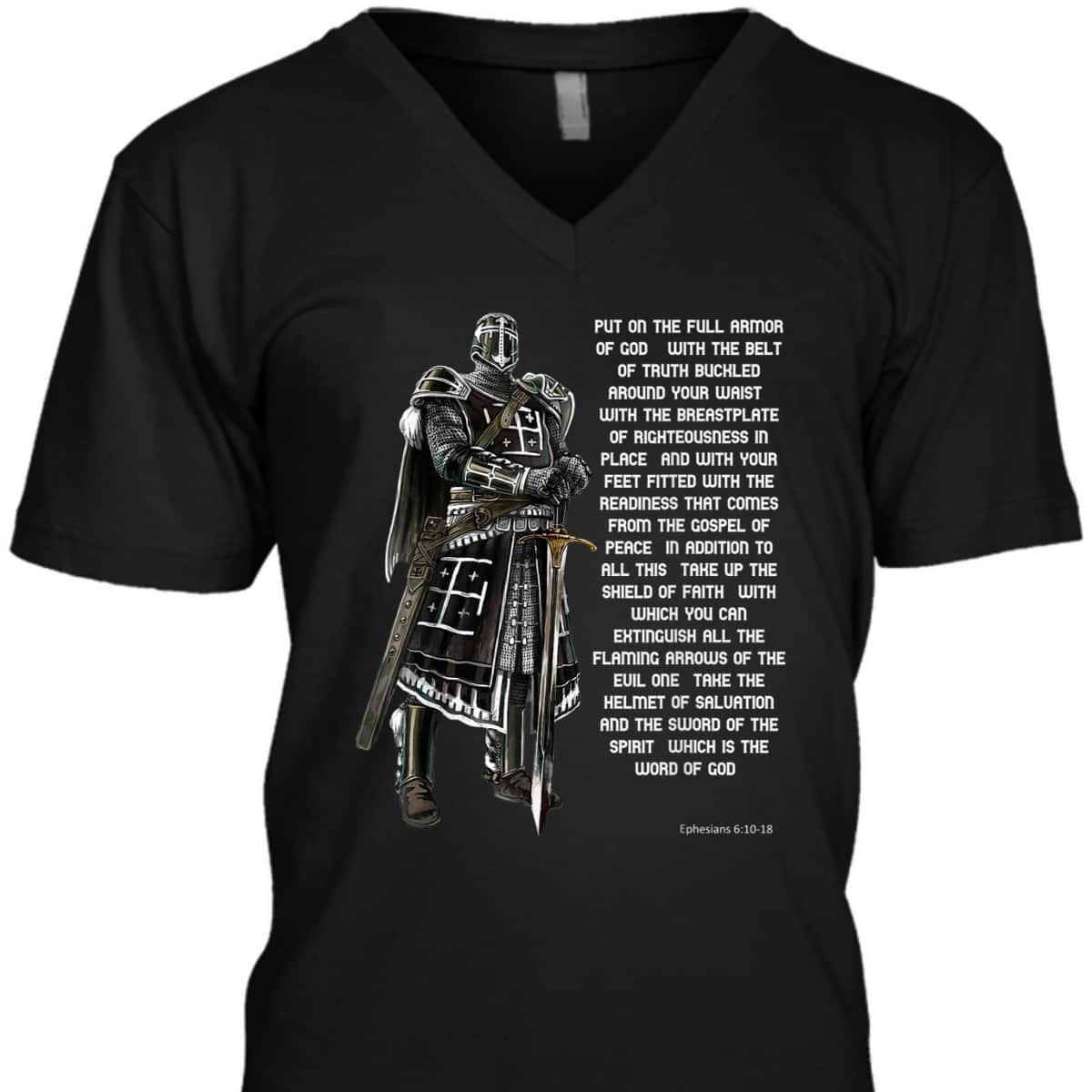 Put On The Full Armor Of God T-Shirt With The Belt Of Truth Knight Templar Put On The Full Armor Of God T-Shirt With The Belt Of Truth Knight Templar