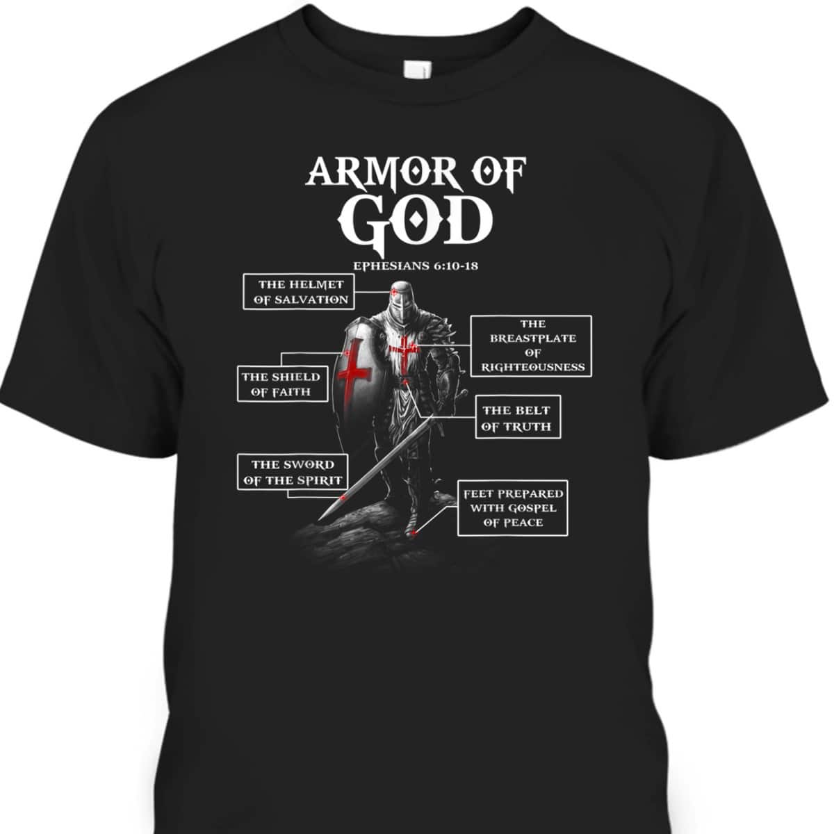 Armor Of God Ephesians 6:10-18 T-Shirt Bible Verse Gift For Religious Christians Armor Of God Ephesians 6:10-18 T-Shirt Bible Verse Gift For Religious Christians