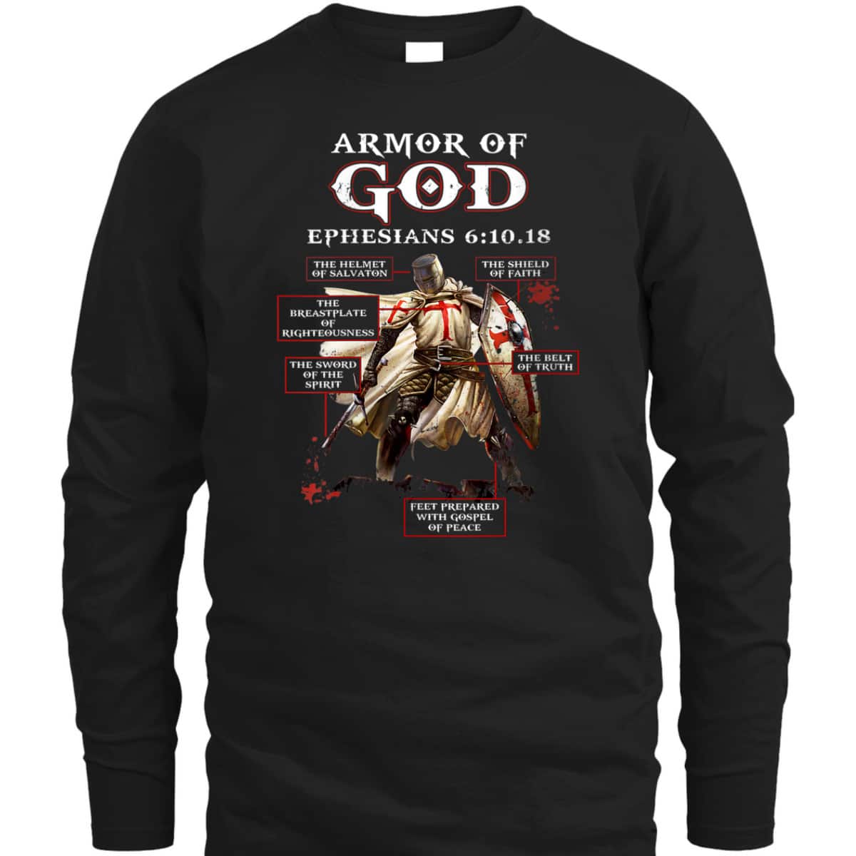 Armor Of God Knight Templar T-Shirt Ephesians 6:10.18 Religious Gift For Any Christian Armor Of God Knight Templar T-Shirt Ephesians 6:10.18 Religious Gift For Any Christian