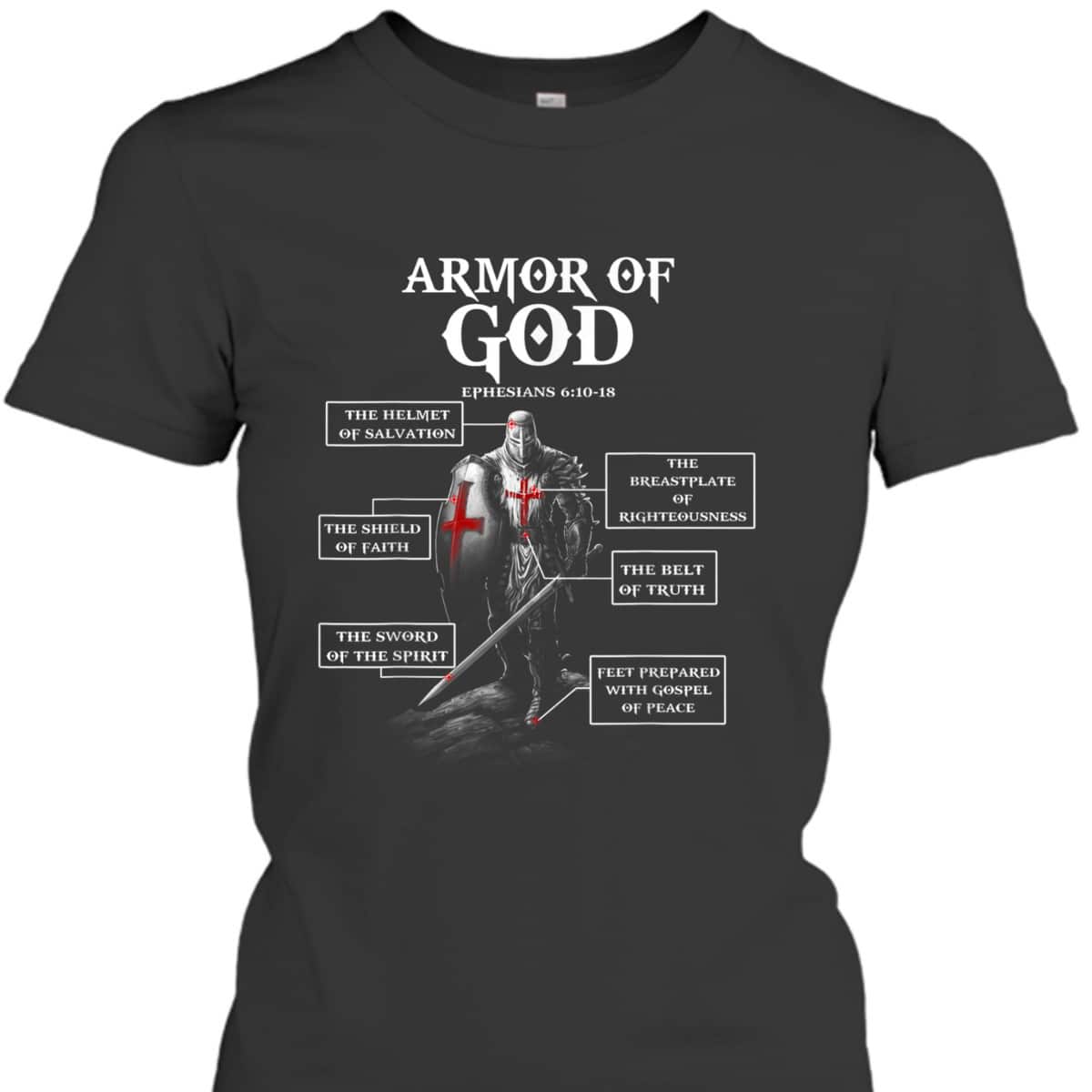 Armor Of God Ephesians 6:10-18 T-Shirt Bible Verse Gift For Religious Christians Armor Of God Ephesians 6:10-18 T-Shirt Bible Verse Gift For Religious Christians