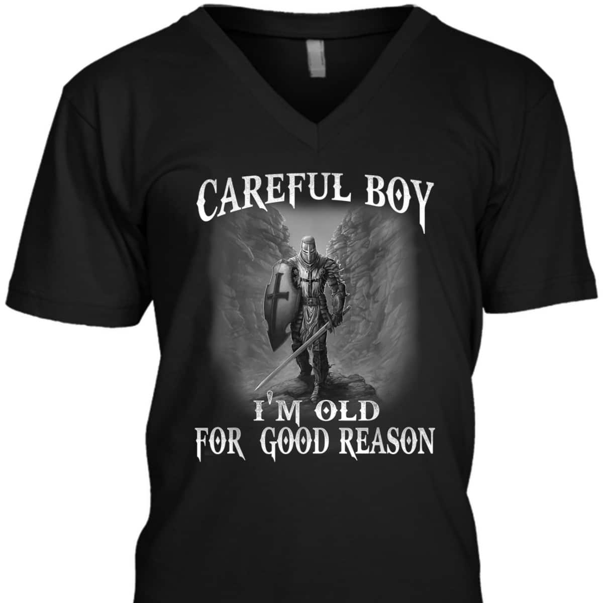 Knight Templar Armor Of God T-Shirt Christian Warrior Of God I'm Old For A Reason Knight Templar Armor Of God T-Shirt Christian Warrior Of God I'm Old For A Reason