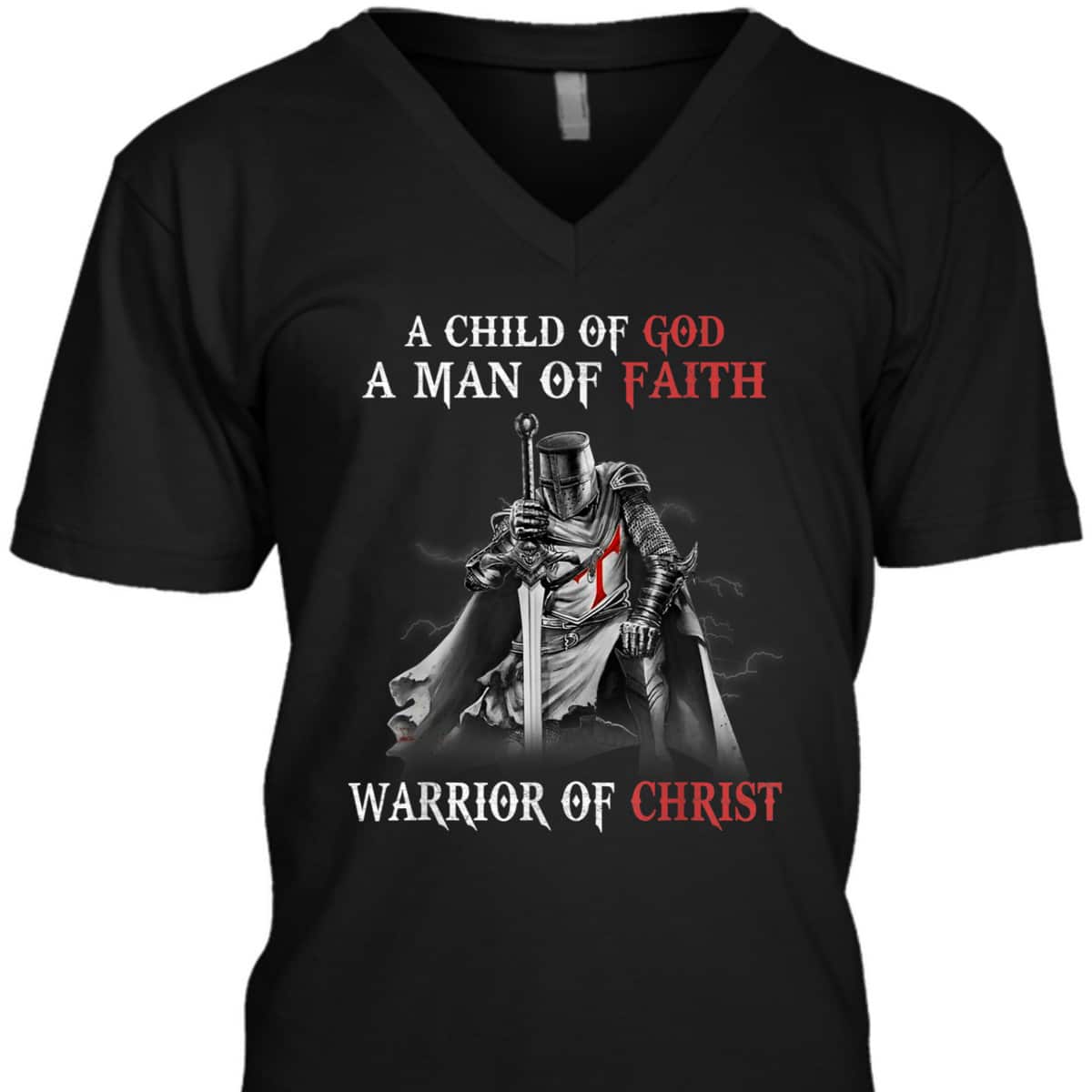 Christian Knight Templar Armor Of God T-Shirt Man Of Faith A Warrior Of Christ Christian Knight Templar Armor Of God T-Shirt Man Of Faith A Warrior Of Christ