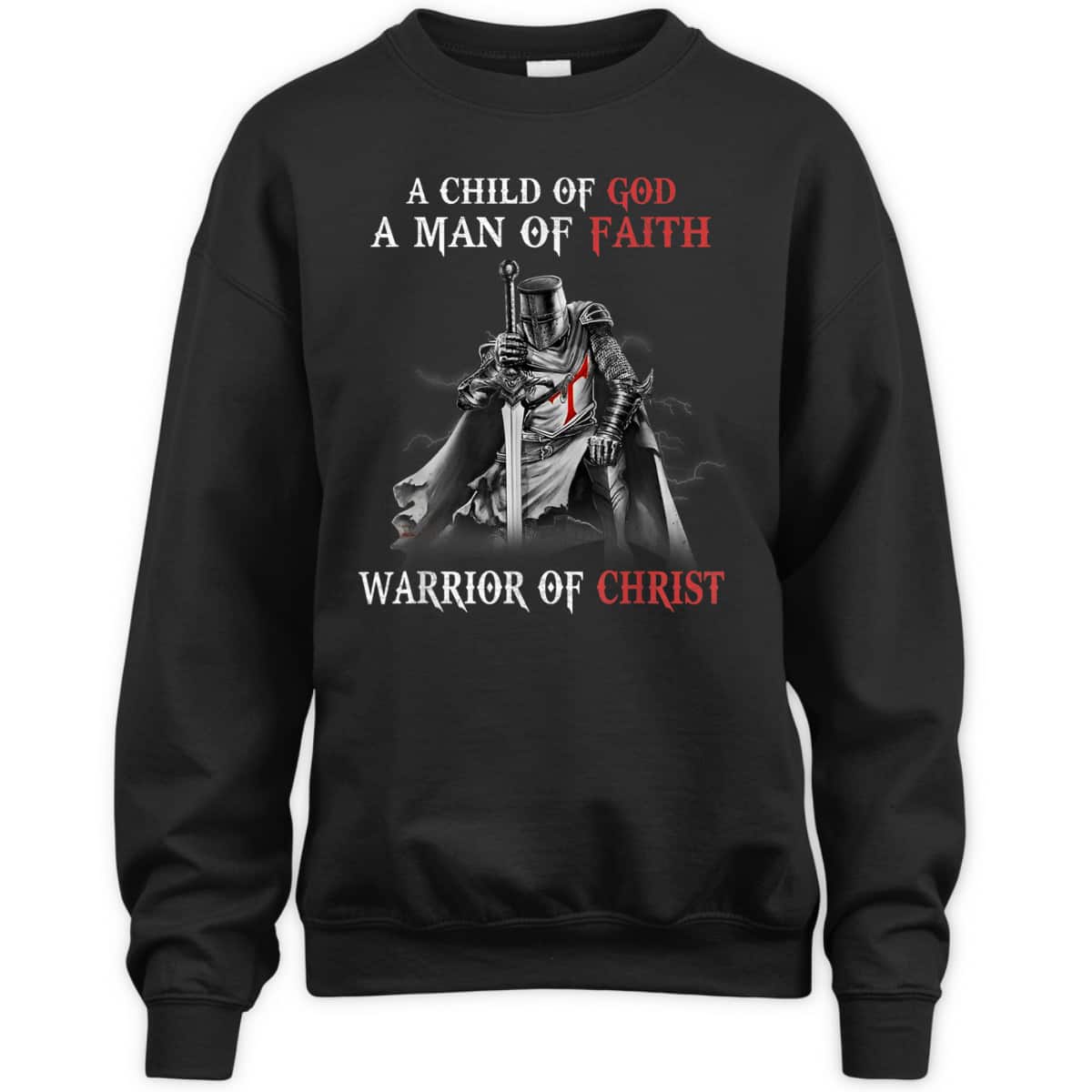 Christian Knight Templar Armor Of God T-Shirt Man Of Faith A Warrior Of Christ Christian Knight Templar Armor Of God T-Shirt Man Of Faith A Warrior Of Christ