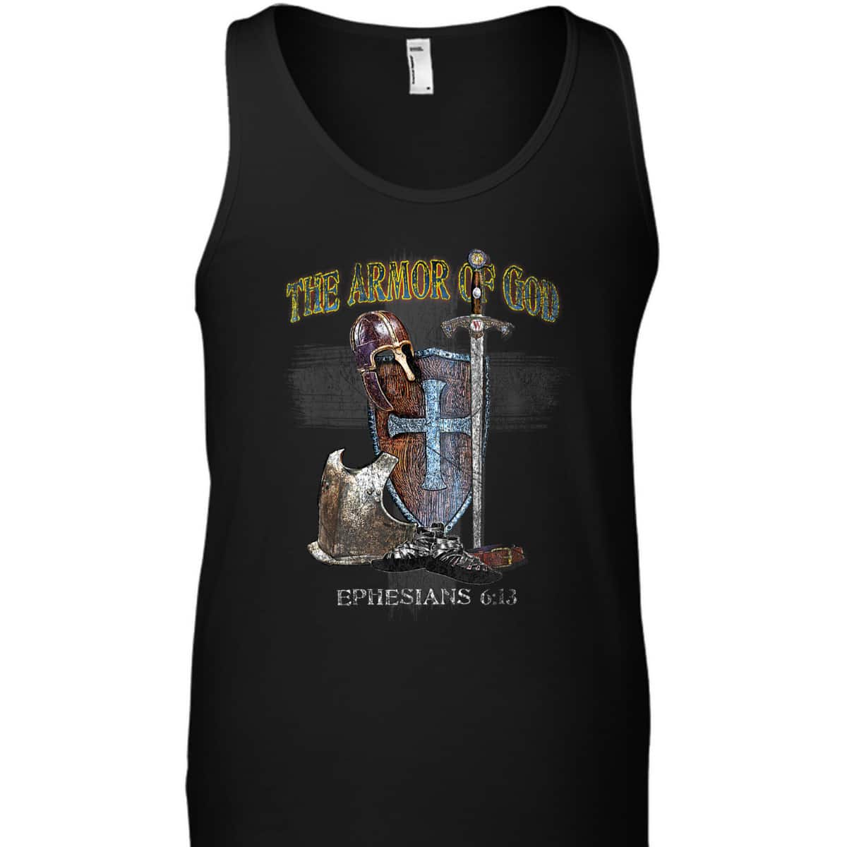 The Whole Armor Of God Ephesians 6:13 Perfect T-Shirt For Any Christian The Whole Armor Of God Ephesians 6:13 Perfect T-Shirt For Any Christian