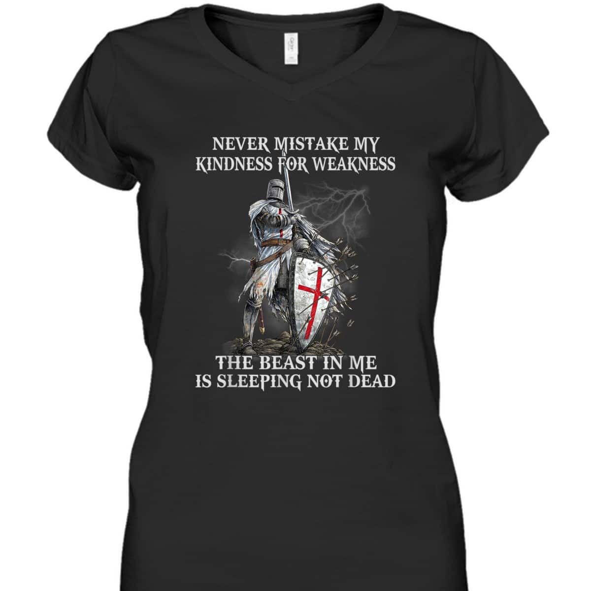 Armor Of God T-Shirt Knight Templar Never Mistake My Kindness For Weakness Armor Of God T-Shirt Knight Templar Never Mistake My Kindness For Weakness