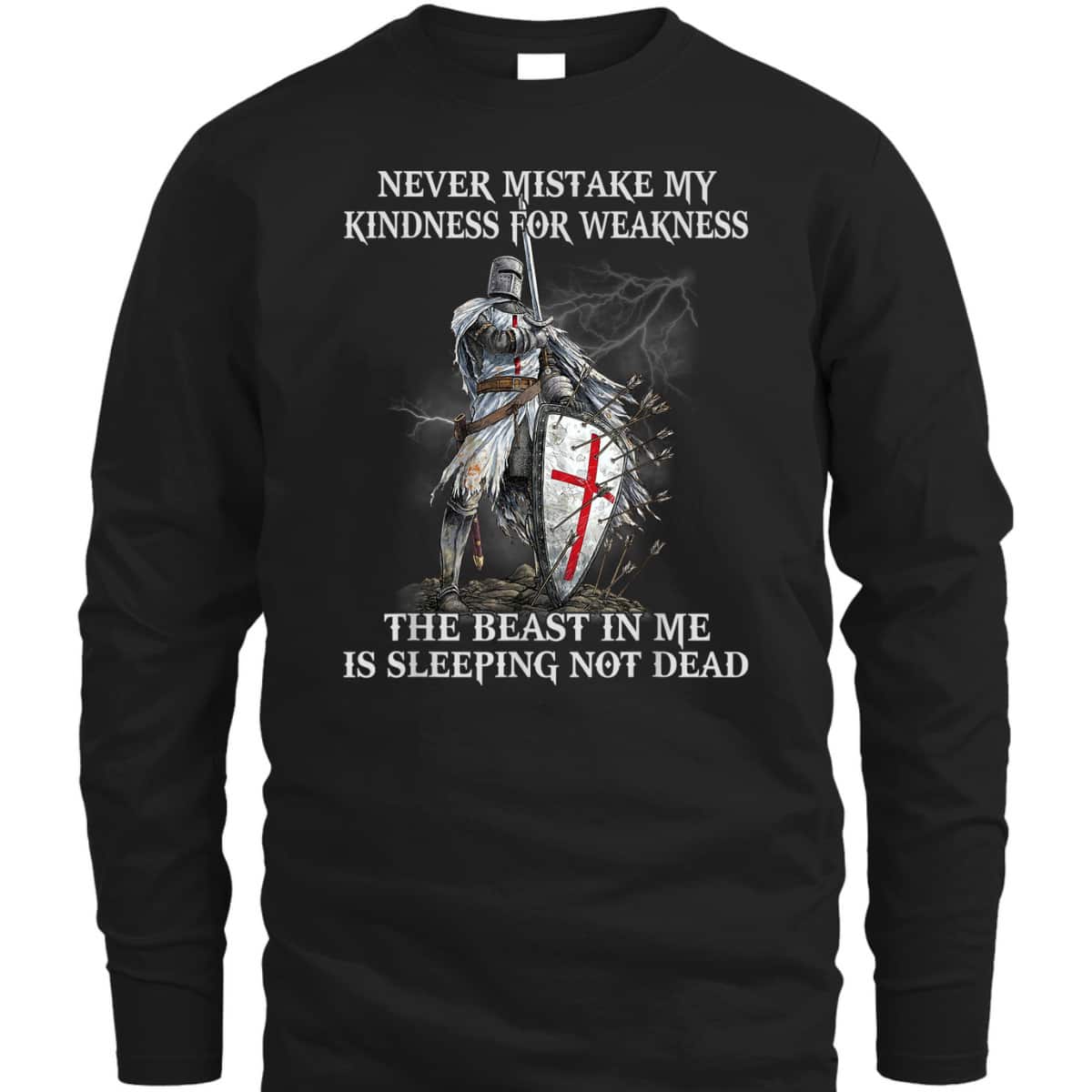 Armor Of God T-Shirt Knight Templar Never Mistake My Kindness For Weakness Armor Of God T-Shirt Knight Templar Never Mistake My Kindness For Weakness