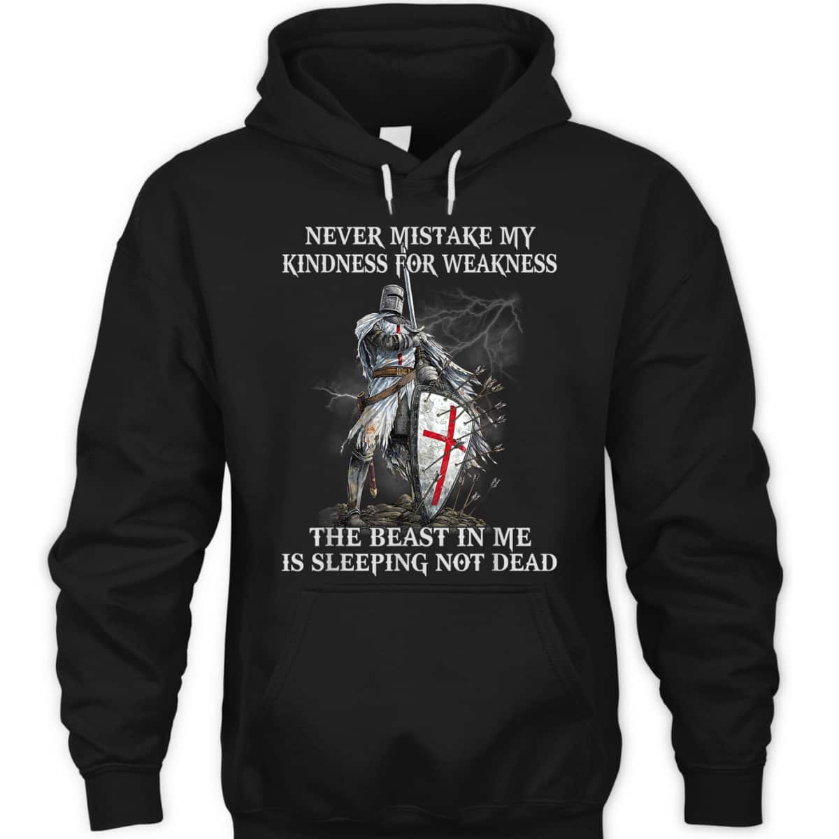 Armor Of God T-Shirt Knight Templar Never Mistake My Kindness For Weakness Armor Of God T-Shirt Knight Templar Never Mistake My Kindness For Weakness