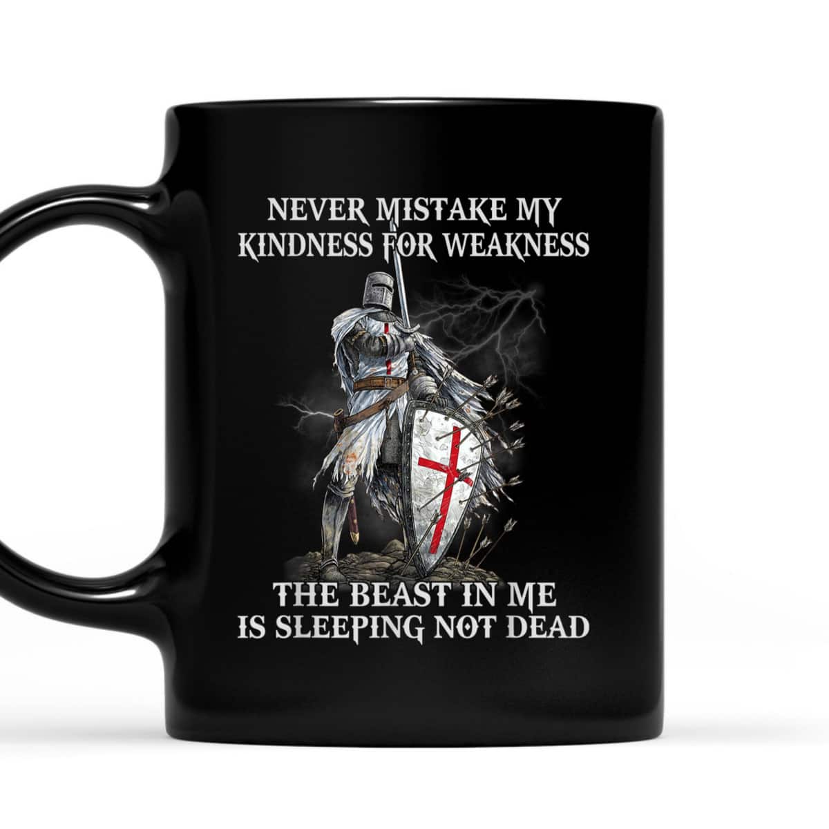 Armor Of God T-Shirt Knight Templar Never Mistake My Kindness For Weakness Armor Of God T-Shirt Knight Templar Never Mistake My Kindness For Weakness