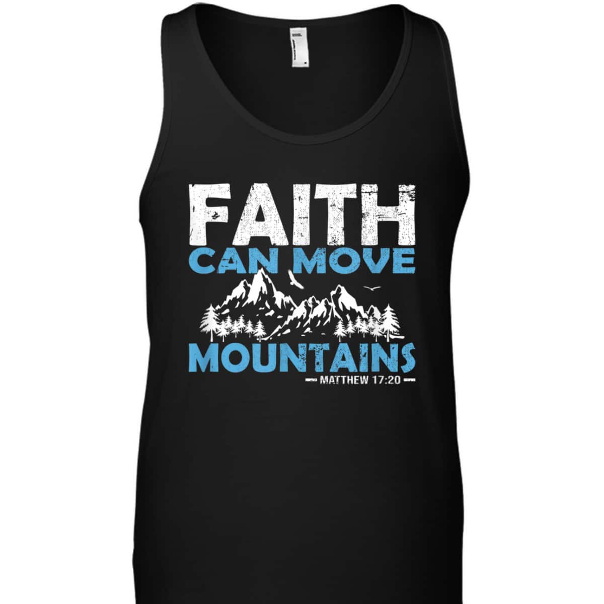 Faith Can Move Mountains T-Shirt Bible Verse Matthew 17:20