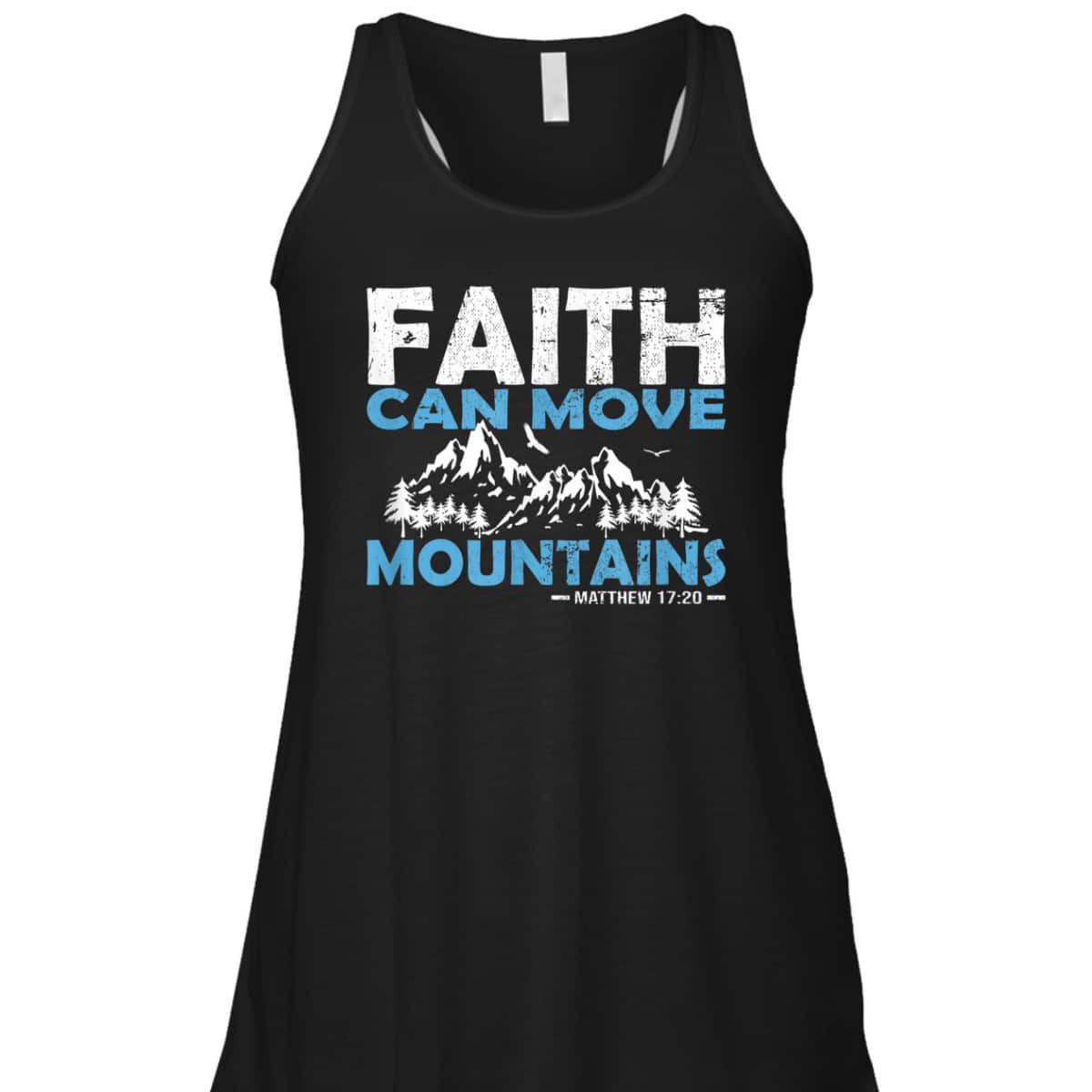 Faith Can Move Mountains T-Shirt Bible Verse Matthew 17:20