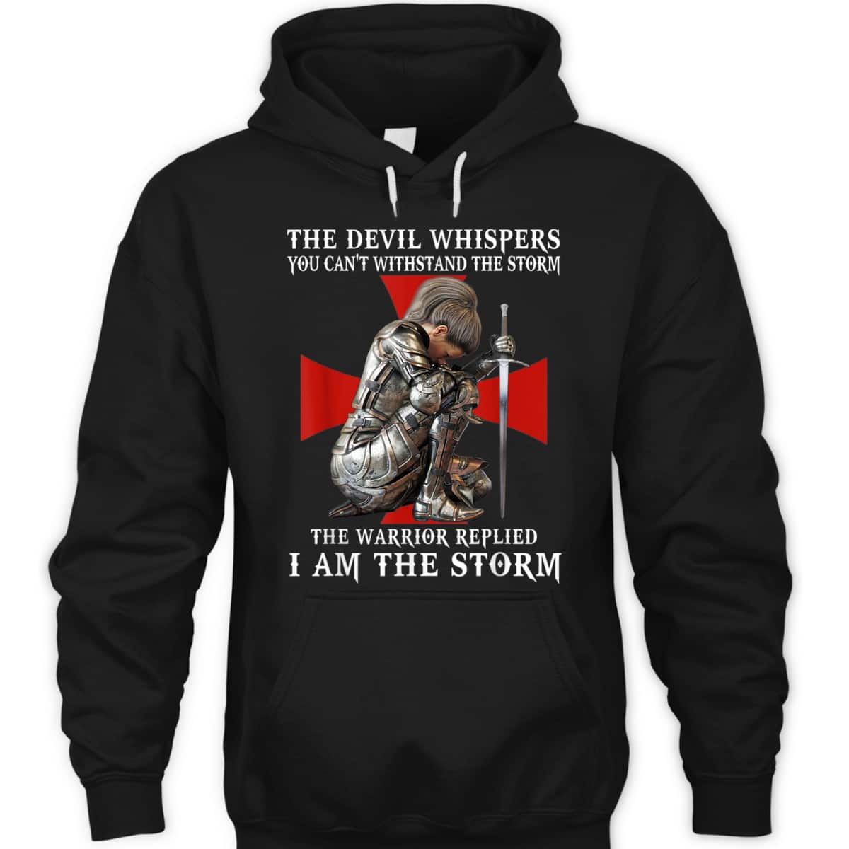 Knight Templar Armor Of God T-Shirt Christian Women Warrior Of God I Am The Storm Knight Templar Armor Of God T-Shirt Christian Women Warrior Of God I Am The Storm
