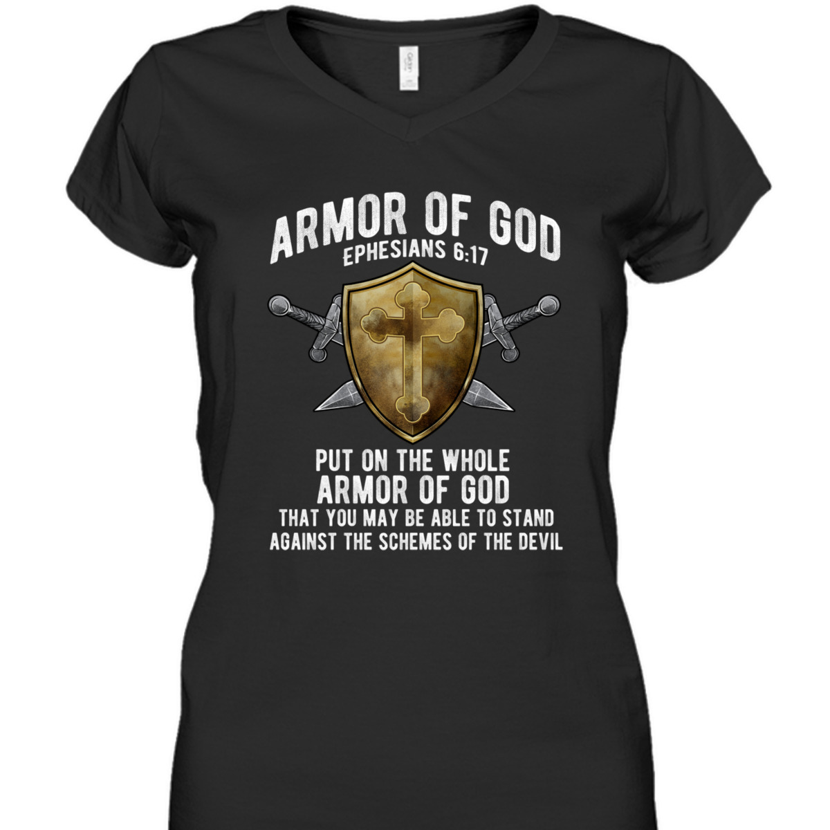 The Full Armor Of God T-Shirt Ephesians 617 Against The Schemes Of The Devil The Full Armor Of God T-Shirt Ephesians 617 Against The Schemes Of The Devil