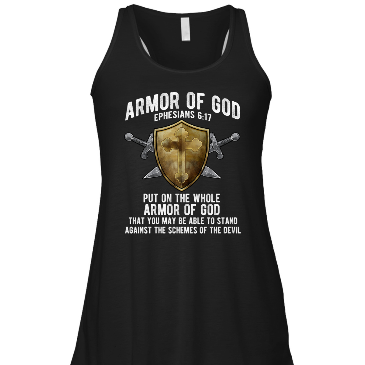 The Full Armor Of God T-Shirt Ephesians 617 Against The Schemes Of The Devil The Full Armor Of God T-Shirt Ephesians 617 Against The Schemes Of The Devil