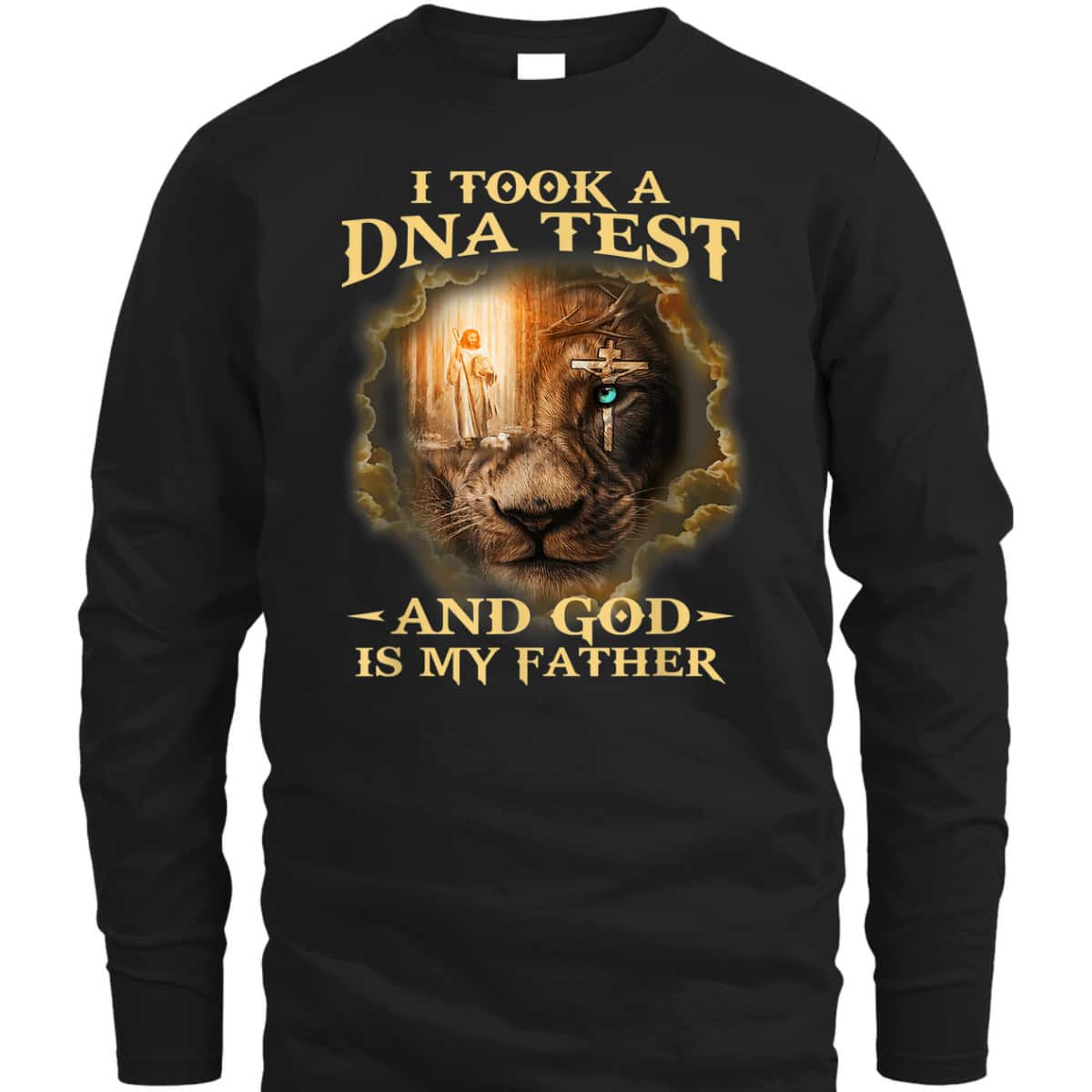 I Took A DNA Test And God Is My Father Christian Religious Gift T-Shirt I Took A DNA Test And God Is My Father Christian Religious Gift T-Shirt