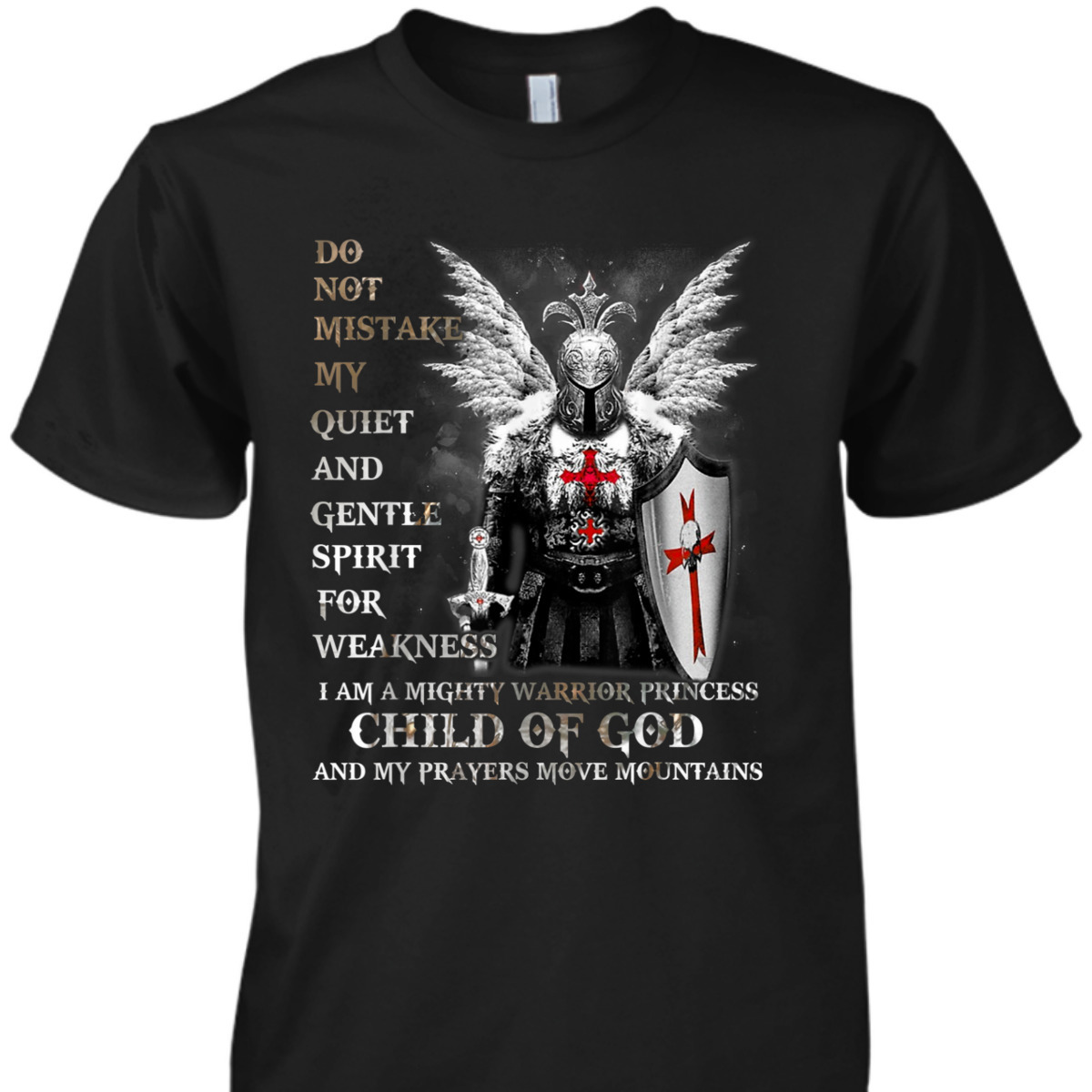 Knight Templar Armor Of God T-Shirt I Am A Child Of God A Warrior Of Christ Knight Templar Armor Of God T-Shirt I Am A Child Of God A Warrior Of Christ