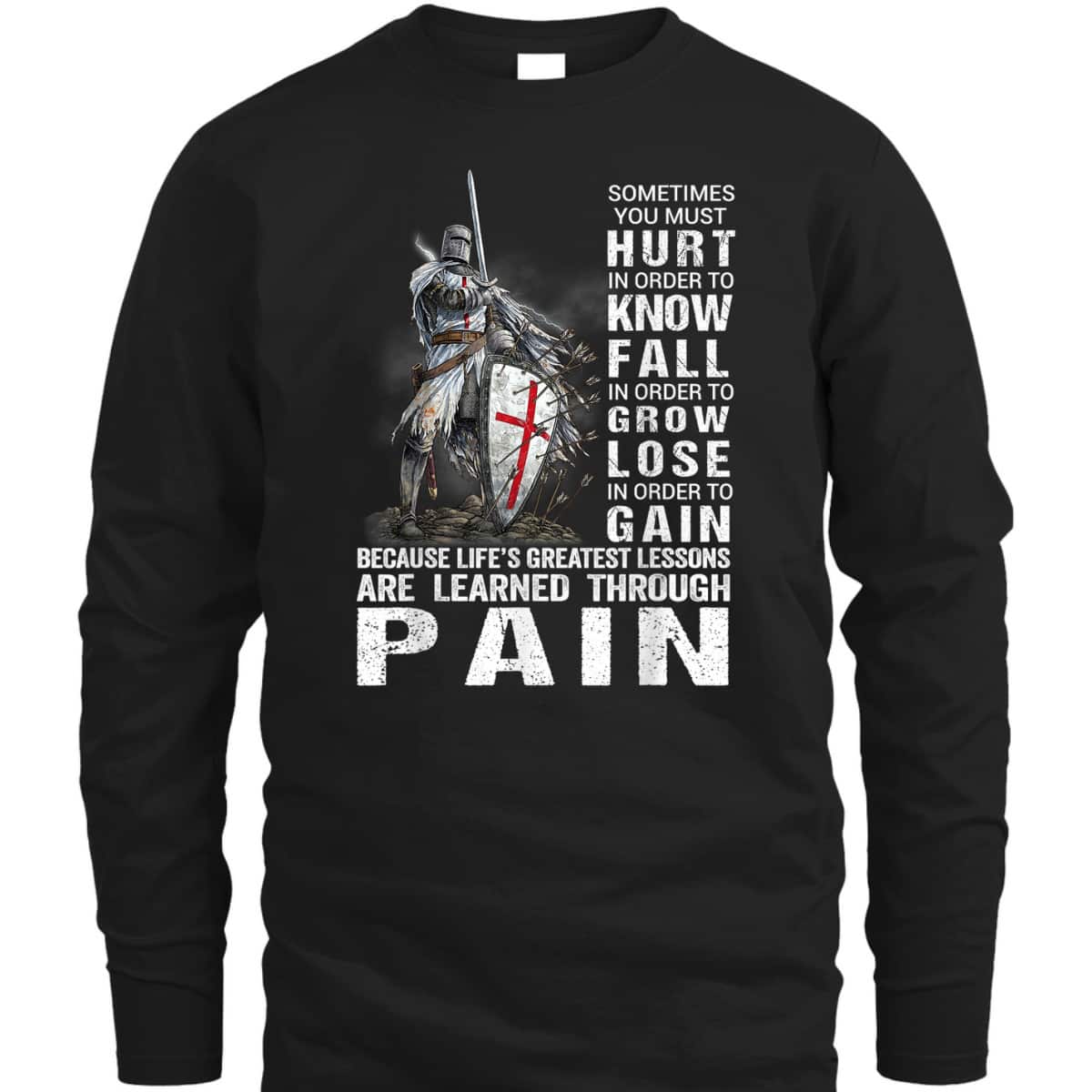 Knight Templar Christian Warrior Armor Of God T-Shirt Learned Through Pain Knight Templar Christian Warrior Armor Of God T-Shirt Learned Through Pain