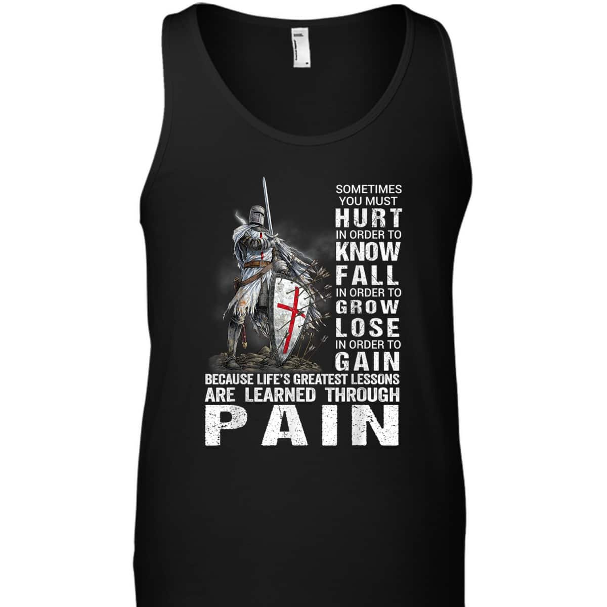 Knight Templar Christian Warrior Armor Of God T-Shirt Learned Through Pain Knight Templar Christian Warrior Armor Of God T-Shirt Learned Through Pain