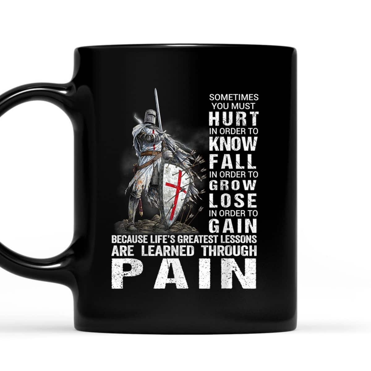 Knight Templar Christian Warrior Armor Of God T-Shirt Learned Through Pain Knight Templar Christian Warrior Armor Of God T-Shirt Learned Through Pain