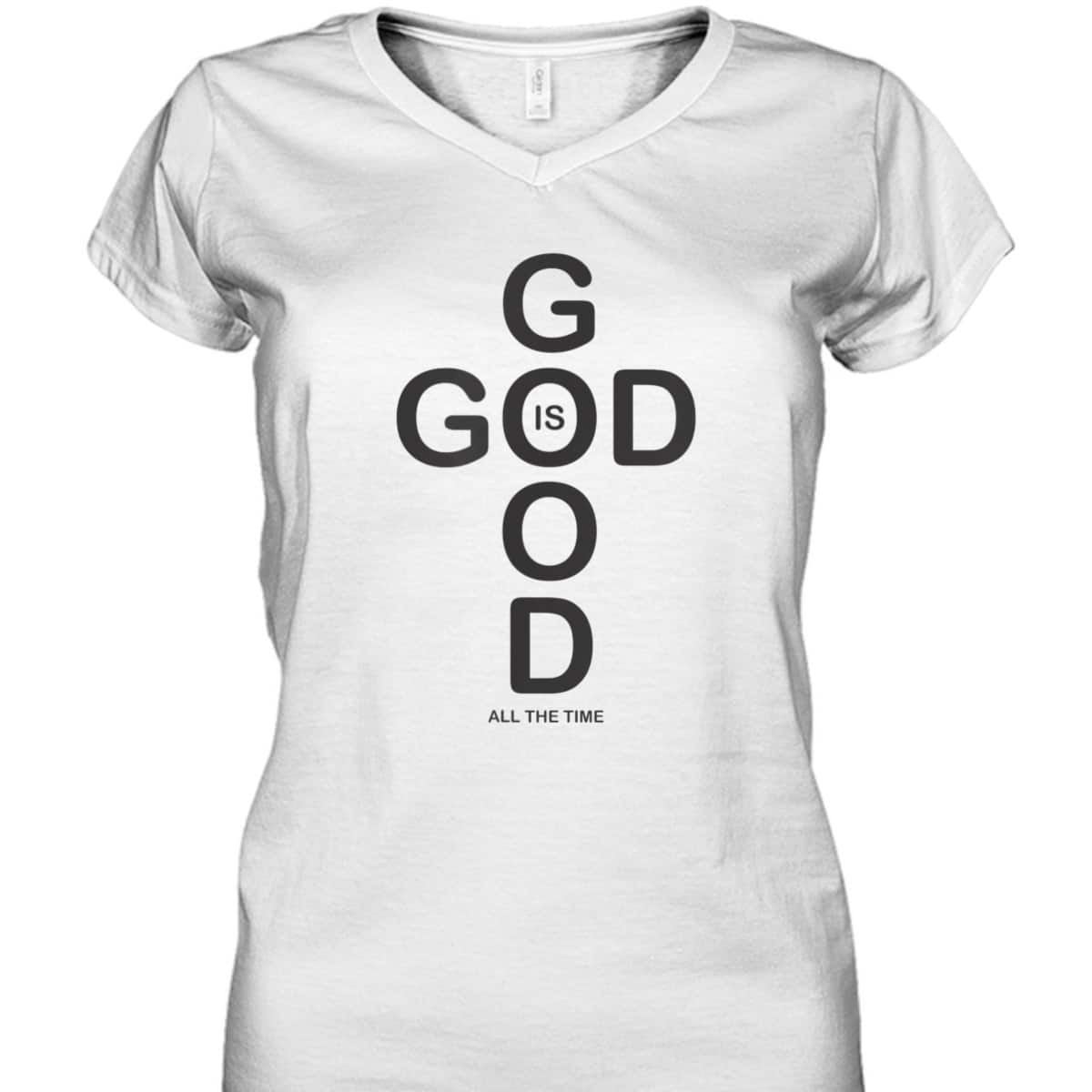 God Is Good T-Shirt All The Time Vintage Gift For Believers God Is Good T-Shirt All The Time Vintage Gift For Believers