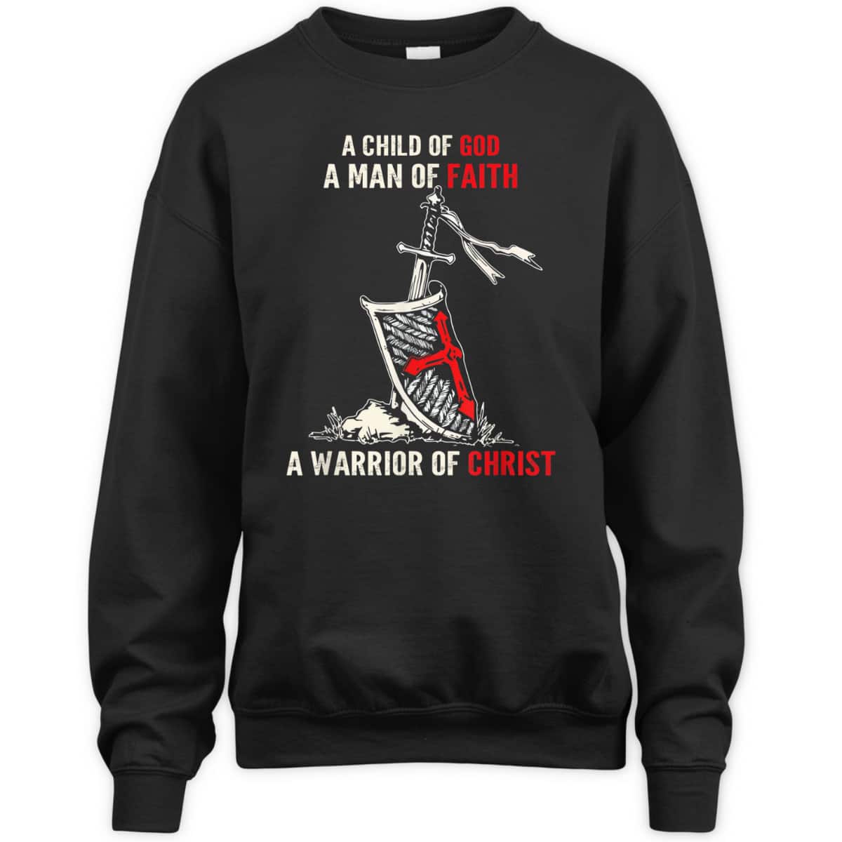 Armor Of God T-Shirt Sword And Shield I Am A Warrior Of Christ Knight Templar Armor Of God T-Shirt Sword And Shield I Am A Warrior Of Christ Knight Templar