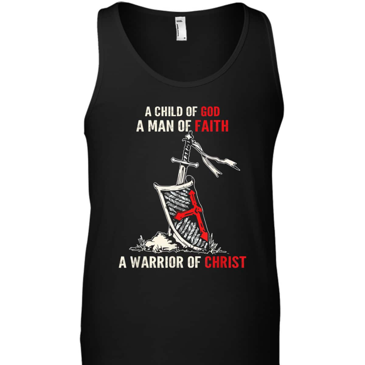 Armor Of God T-Shirt Sword And Shield I Am A Warrior Of Christ Knight Templar Armor Of God T-Shirt Sword And Shield I Am A Warrior Of Christ Knight Templar