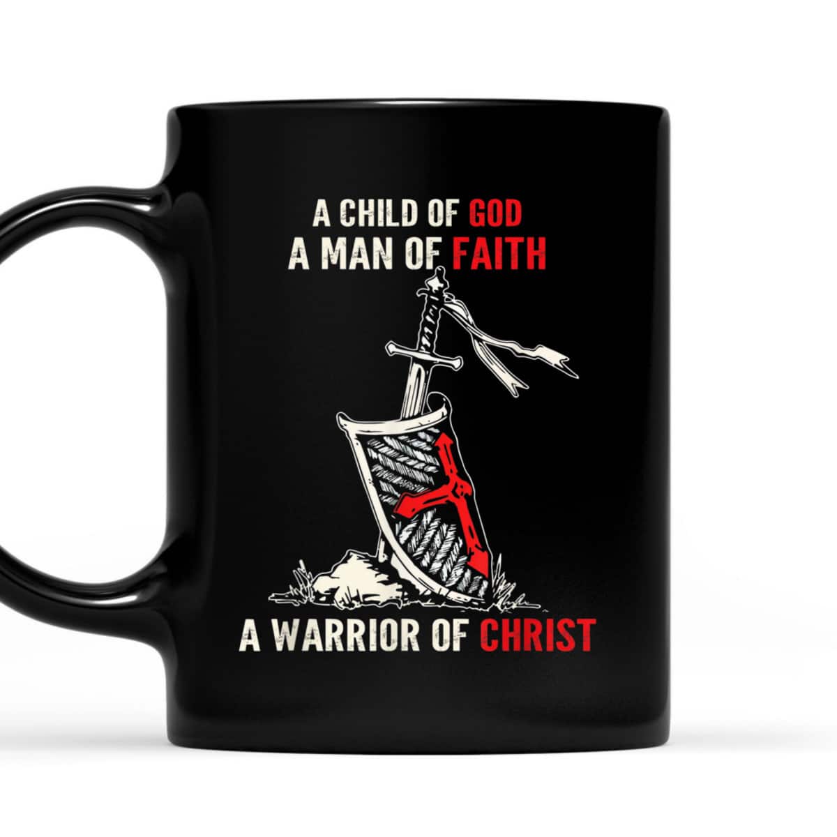 Armor Of God T-Shirt Sword And Shield I Am A Warrior Of Christ Knight Templar Armor Of God T-Shirt Sword And Shield I Am A Warrior Of Christ Knight Templar