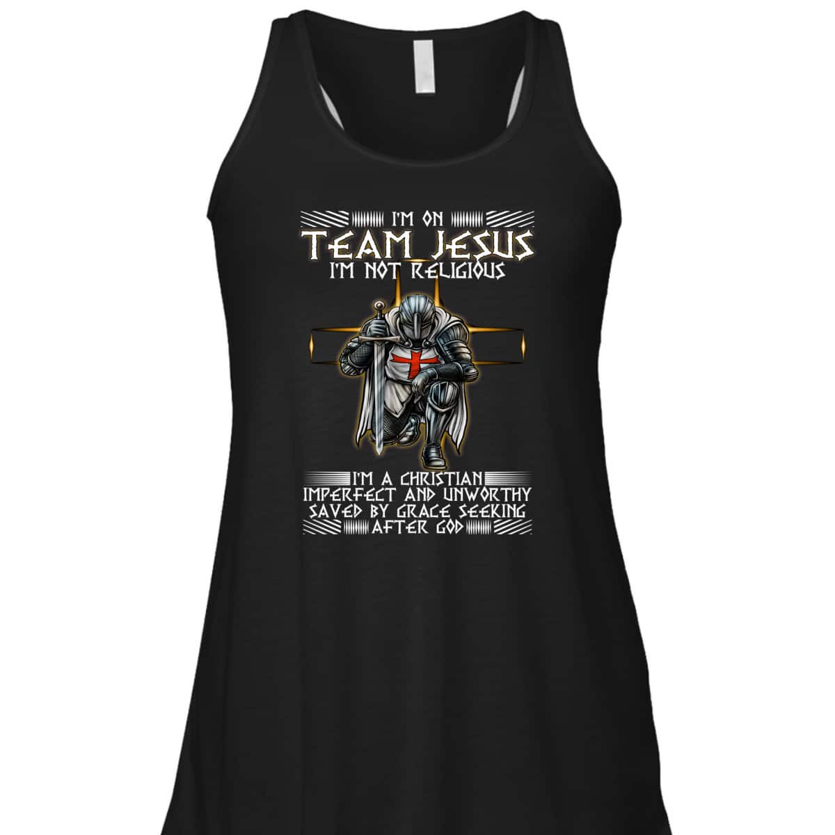 Armor Of God T-Shirt Kneeling Knight Templar I Am On Team Jesus Christian Religious Gift Armor Of God T-Shirt Kneeling Knight Templar I Am On Team Jesus Christian Religious Gift