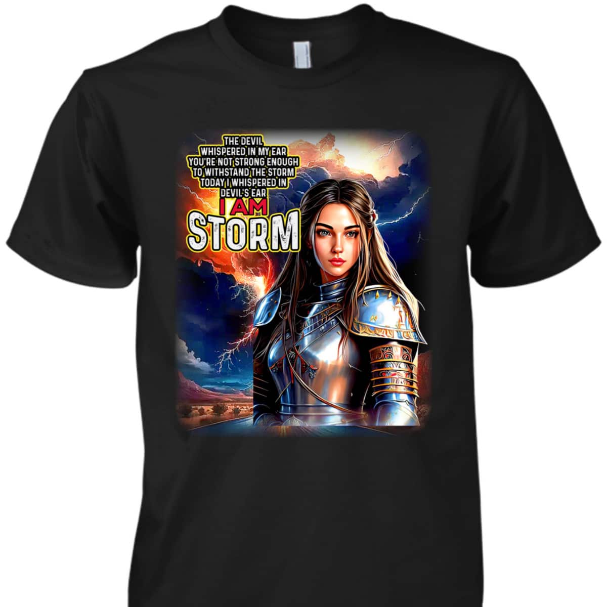I Am The Storm Jesus Christ Armor Of God T-Shirt I Am The Storm Jesus Christ Armor Of God T-Shirt