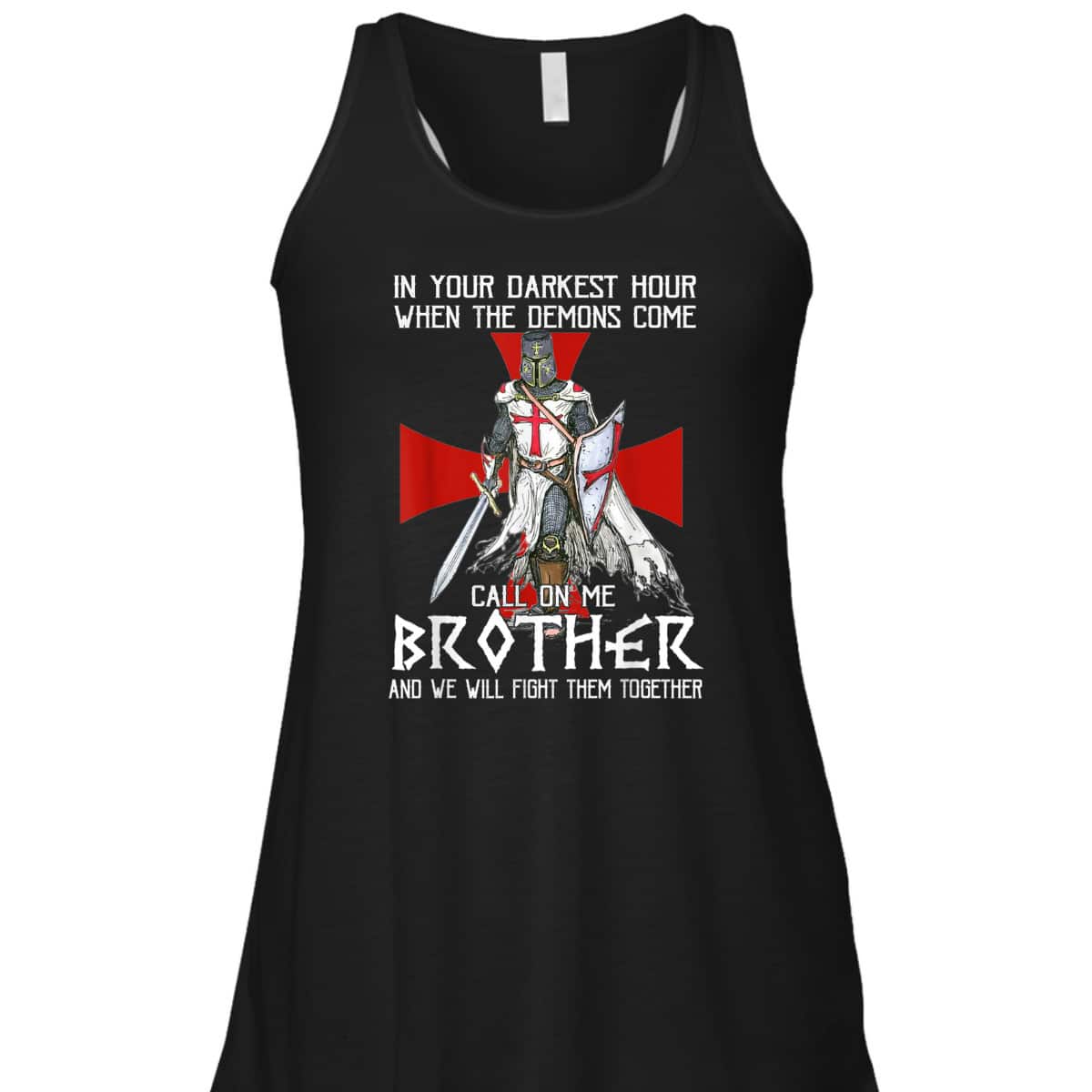Armor Of God T-Shirt Knight Templar Warrior Call On Me Brother Fight Together Armor Of God T-Shirt Knight Templar Warrior Call On Me Brother Fight Together