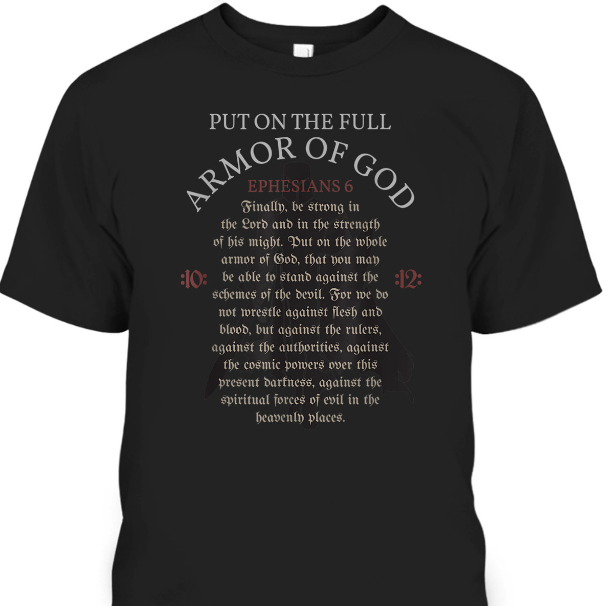 Armor Of God Christian Worship T-Shirt Bible Verse Religious Gift Armor Of God Christian Worship T-Shirt Bible Verse Religious Gift