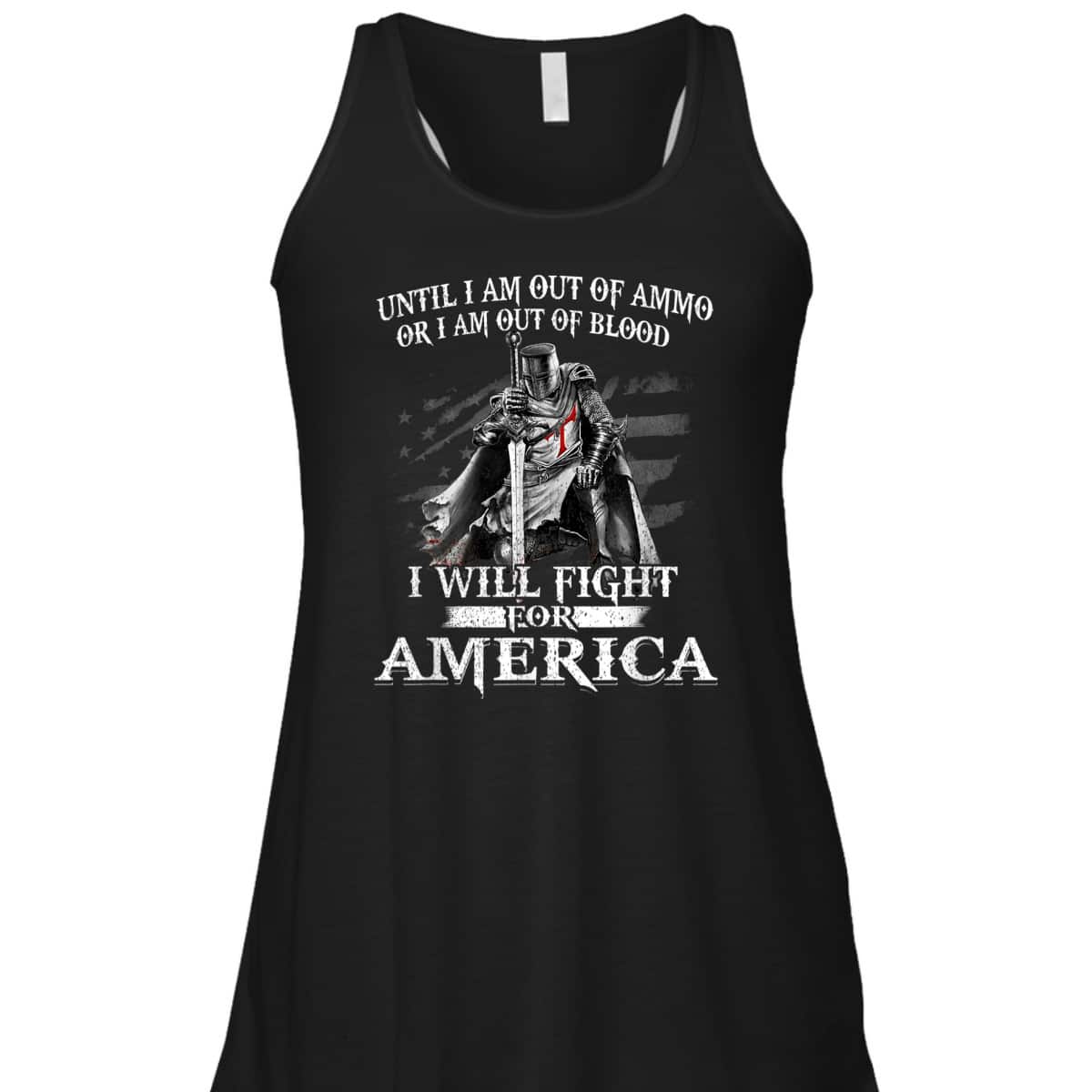 Knight Templar Christian Warrior Patriotic American Flag I Will Fight For America 4th Of July Independence Day Gift T-Shirt Knight Templar Christian Warrior Patriotic American Flag I Will Fight For America 4th Of July Independence Day Gift T-Shirt