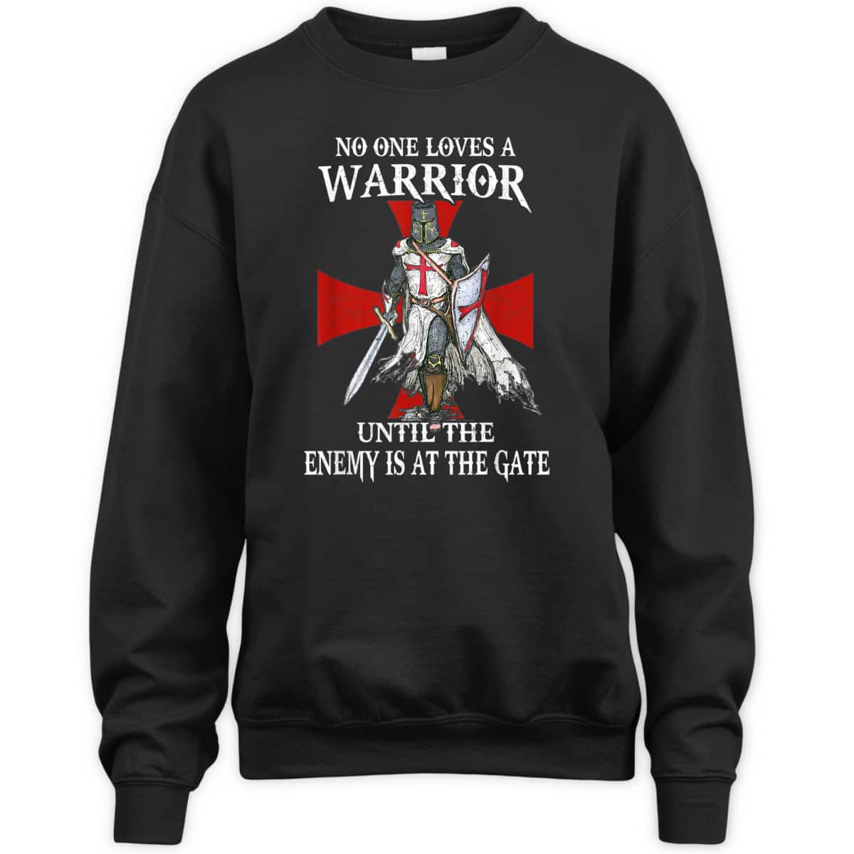 Knight Templar Christian Warrior Until The Enemy At Gate T-Shirt Knight Templar Christian Warrior Until The Enemy At Gate T-Shirt